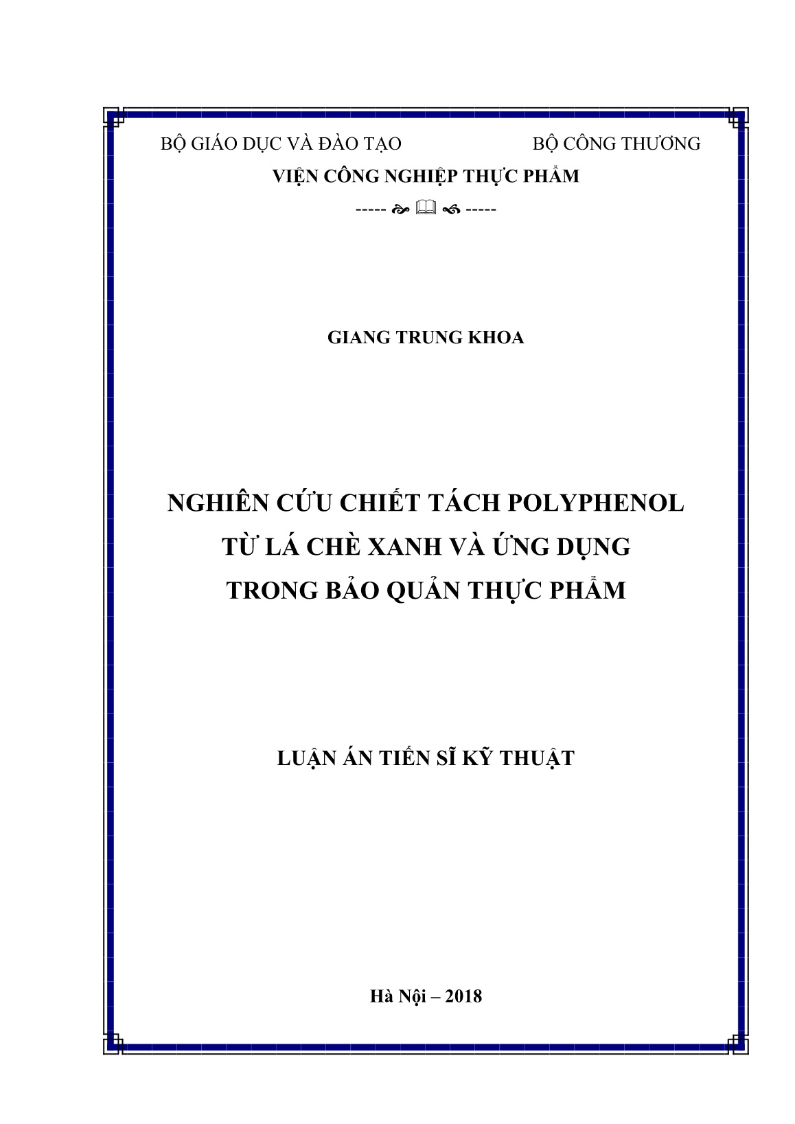 Luận án Nghiên cứu chiết tách polyphenol từ lá chè xanh và ứng dụng trong bảo quản thực phẩm trang 1