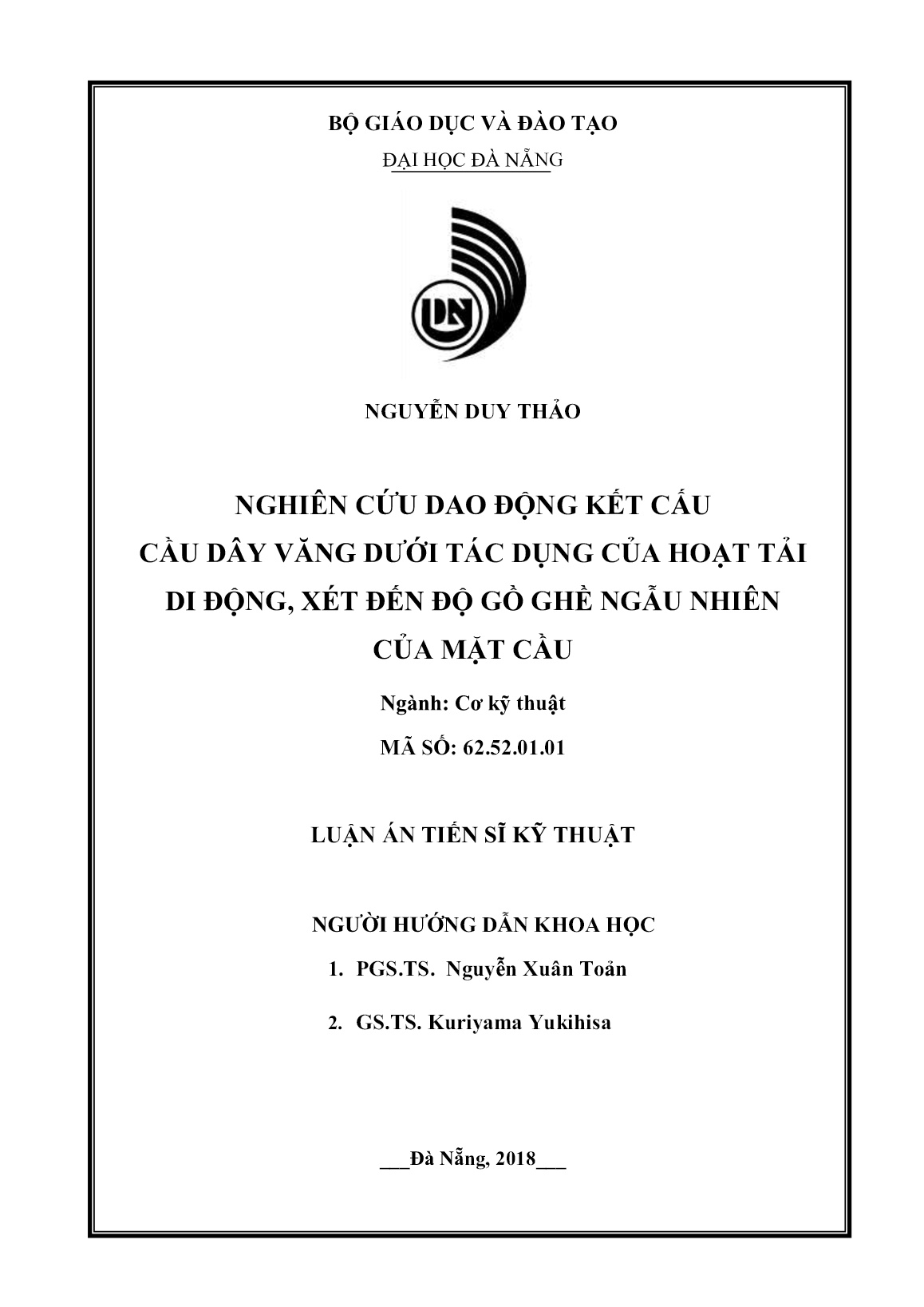 Luận án Nghiên cứu dao động kết cấu cầu dây văng dưới tác dụng của hoạt tải di động, xét đến độ gồ ghề ngẫu nhiên của mặt cầu trang 2