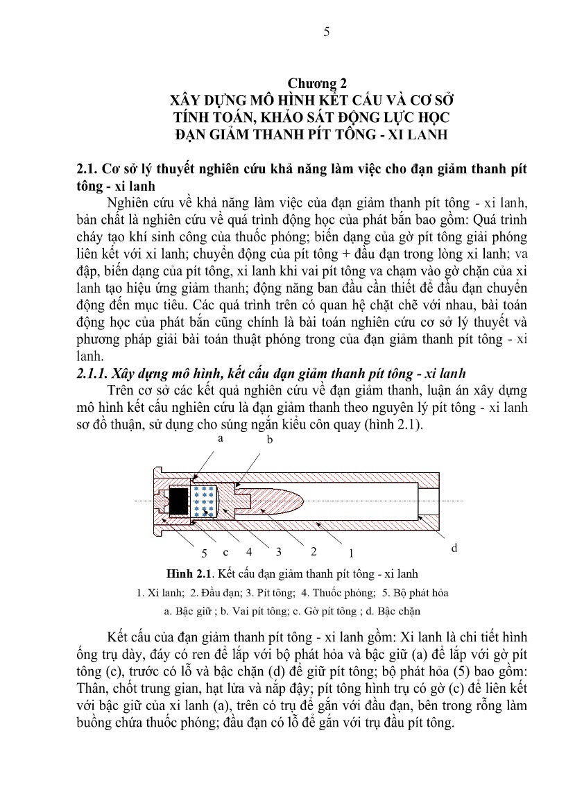 Tóm tắt Luận án Nghiên cứu ảnh hưởng một số tham số động lực, kết cấu tới giảm thanh và khả năng làm việc của đạn giảm thanh theo nguyên lý pít tông - Xi lanh trang 7