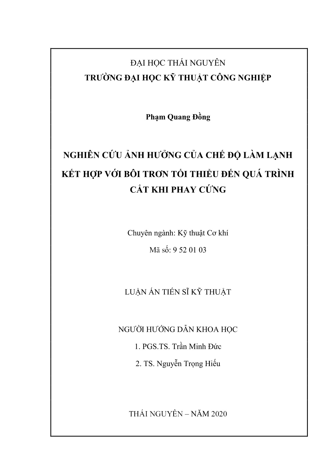 Luận án Nghiên cứu ảnh hưởng của chế độ làm lạnh kết hợp với bôi trơn tối thiểu đến quá trình cắt khi phay cứng trang 1