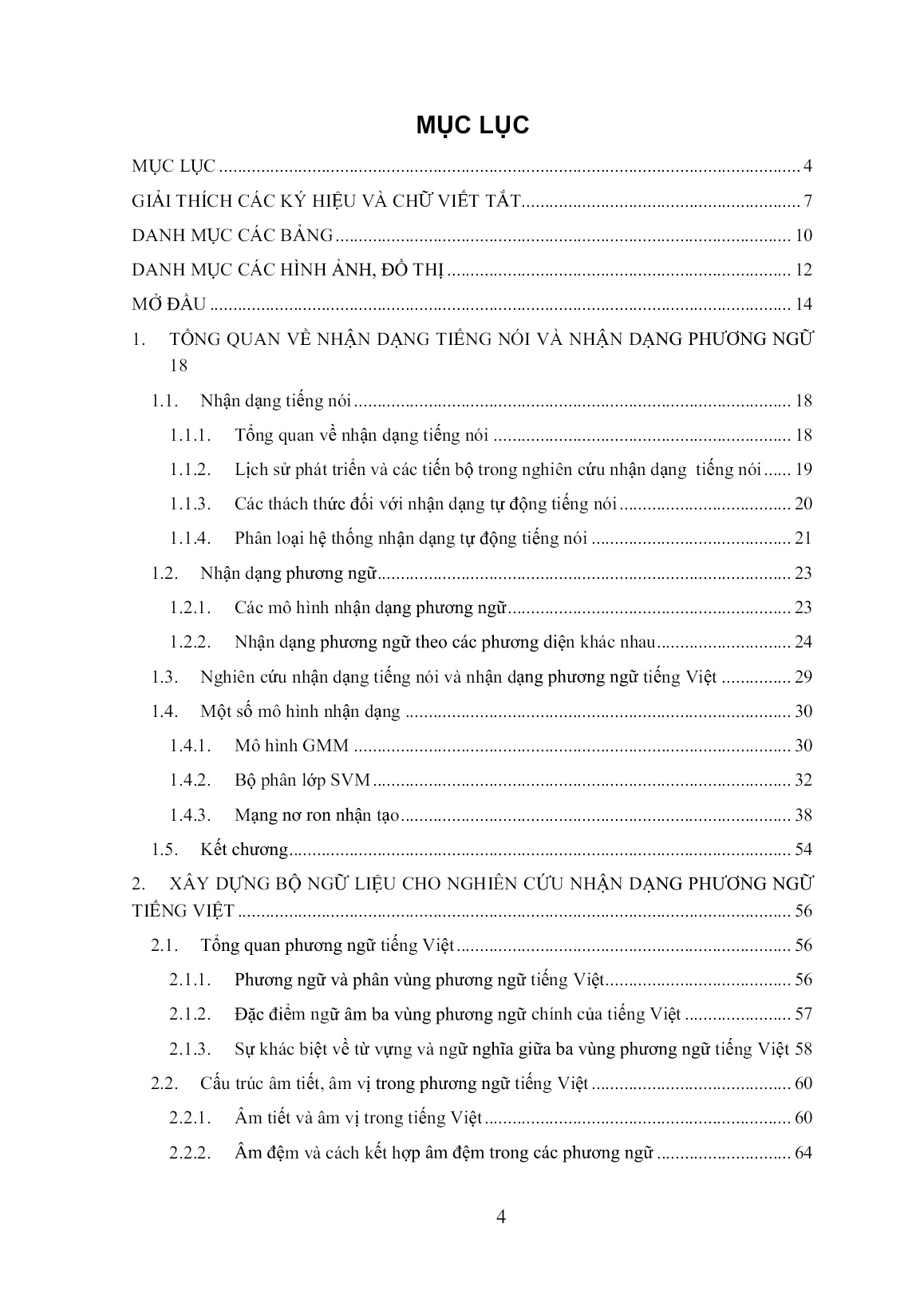 Luận án Nhận dạng tự động tiếng nói phát âm liên tục cho các phương ngữ chính của tiếng Việt theo phương thức phát âm trang 4