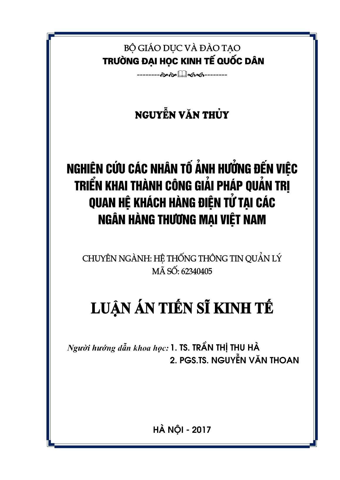 Luận án Nghiên cứu các nhân tố ảnh hưởng đến việc triển khai thành công giải pháp quản trị quan hệ khách hàng điện tử tại các ngân hàng thương mại Việt Nam trang 1