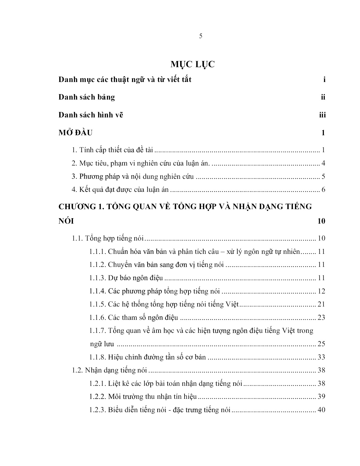 Luận án Nghiên cứu các đặc trưng tín hiệu và ràng buộc ngôn điệu để nâng cao chất lượng tổng hợp và nhận dạng tiếng Việt trang 5