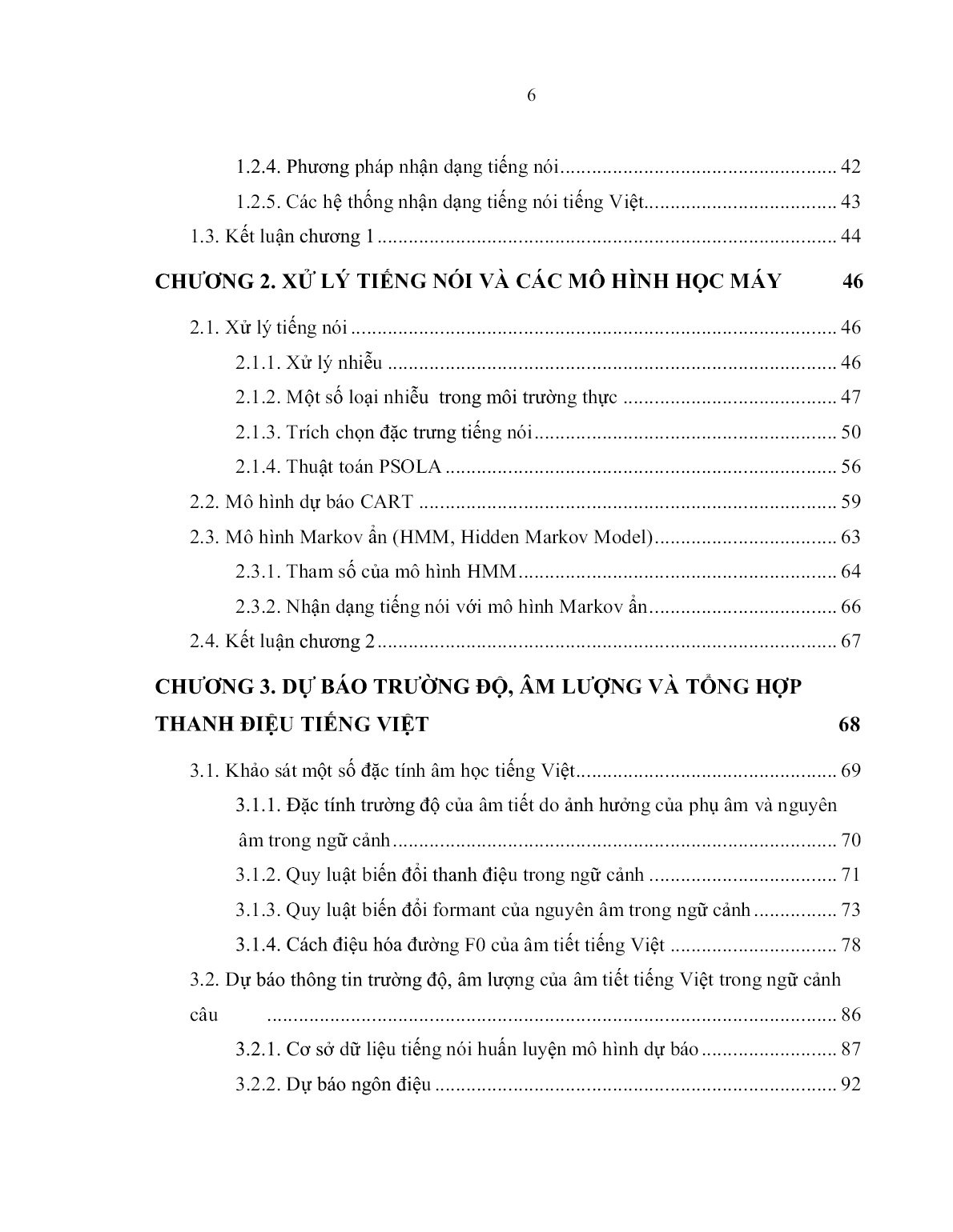 Luận án Nghiên cứu các đặc trưng tín hiệu và ràng buộc ngôn điệu để nâng cao chất lượng tổng hợp và nhận dạng tiếng Việt trang 6