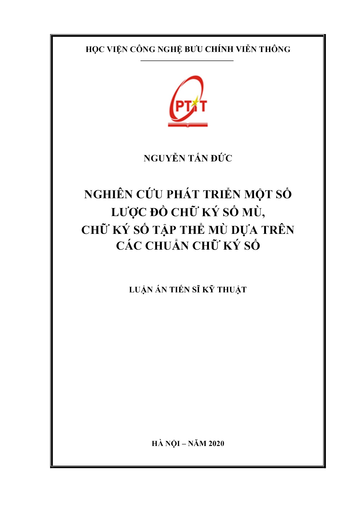 Luận án Nghiên cứu phát triển một số lược đồ chữ ký số mù, chữ ký số tập thể mù dựa trên các chuẩn chữ ký số trang 1