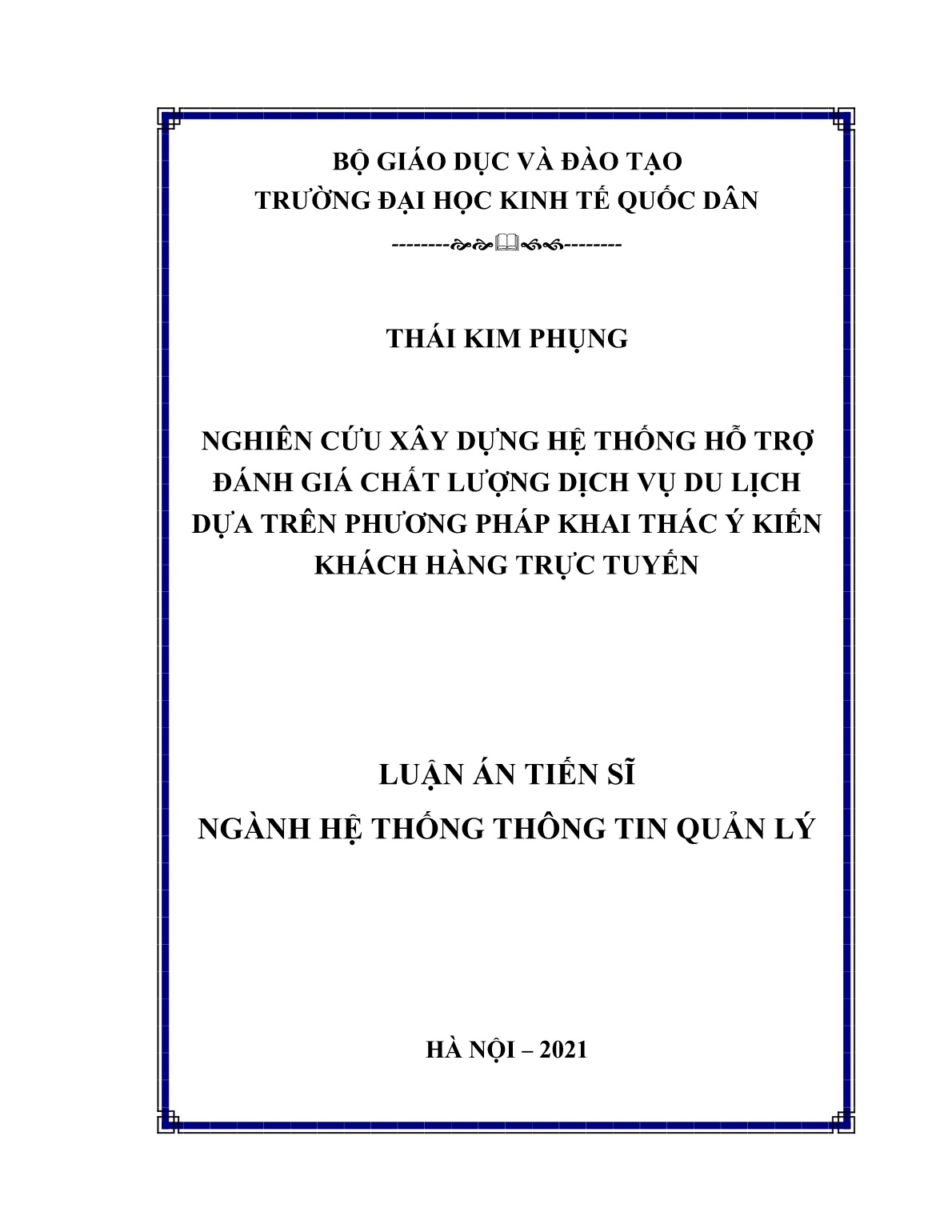 Luận án Nghiên cứu xây dựng Hệ thống hỗ trợ đánh giá chất lượng dịch vụ du lịch dựa trên phương pháp khai thác ý kiến khách hàng trực tuyến trang 1