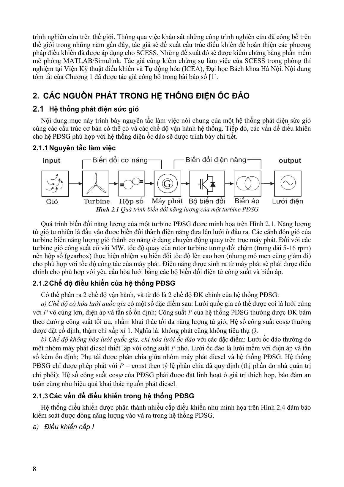 Luận án Các phương pháp điều khiển thiết bị kho điện sử dụng trong hệ thống phát điện sức gió hoạt động ở chế độ ốc đảo trang 10