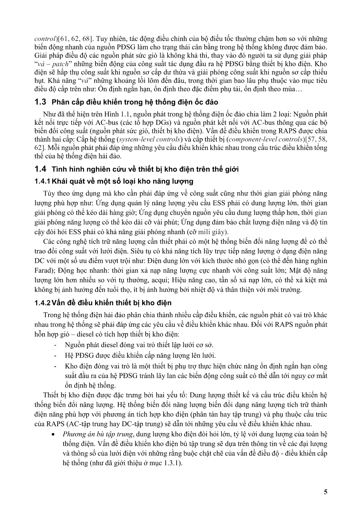 Luận án Các phương pháp điều khiển thiết bị kho điện sử dụng trong hệ thống phát điện sức gió hoạt động ở chế độ ốc đảo trang 7