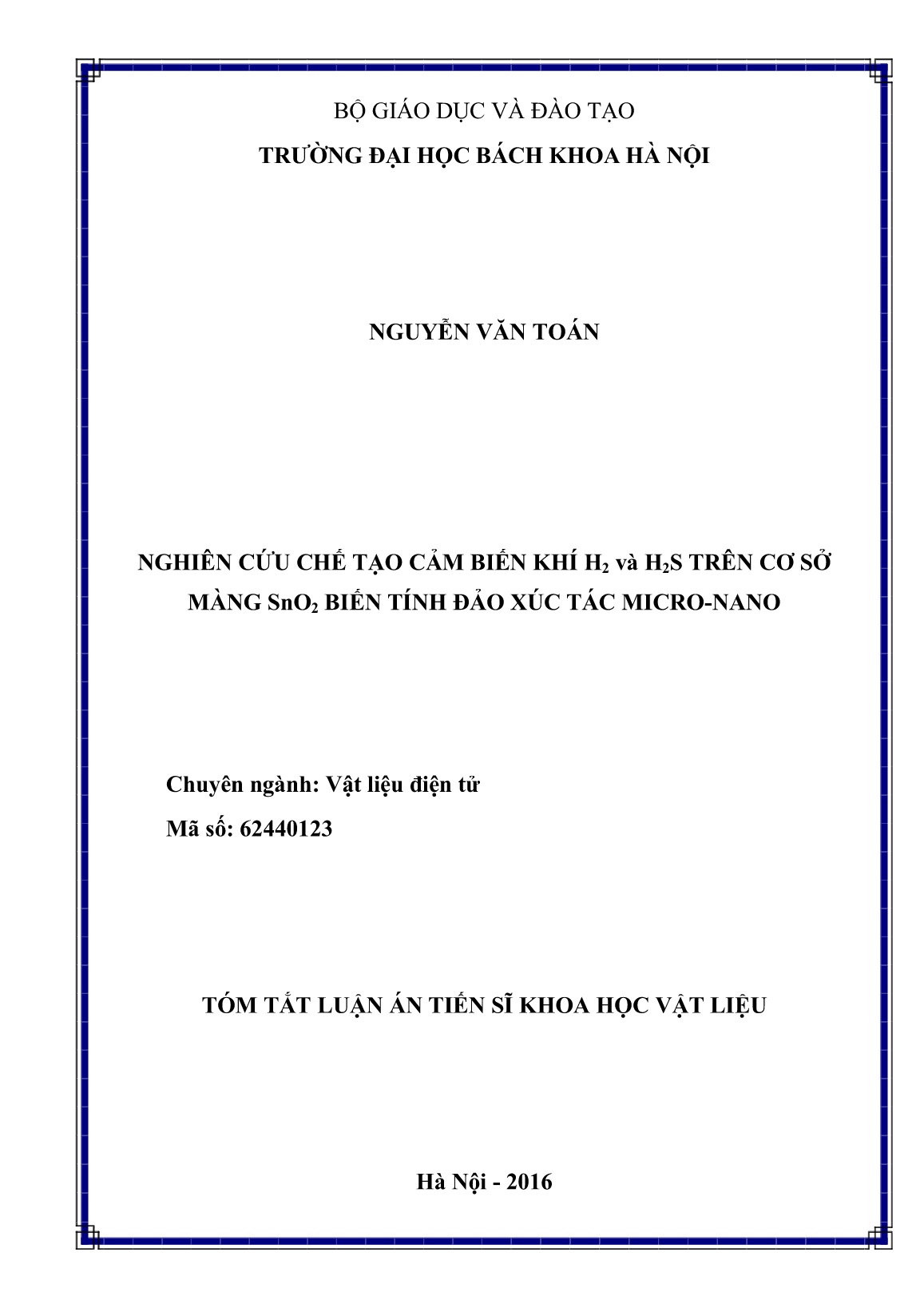 Luận án Nghiên cứu chế tạo cảm biến khí H2 và H2S trên cơ sở màng SnO2 biến tính đảo xúc tác micro-nano trang 1