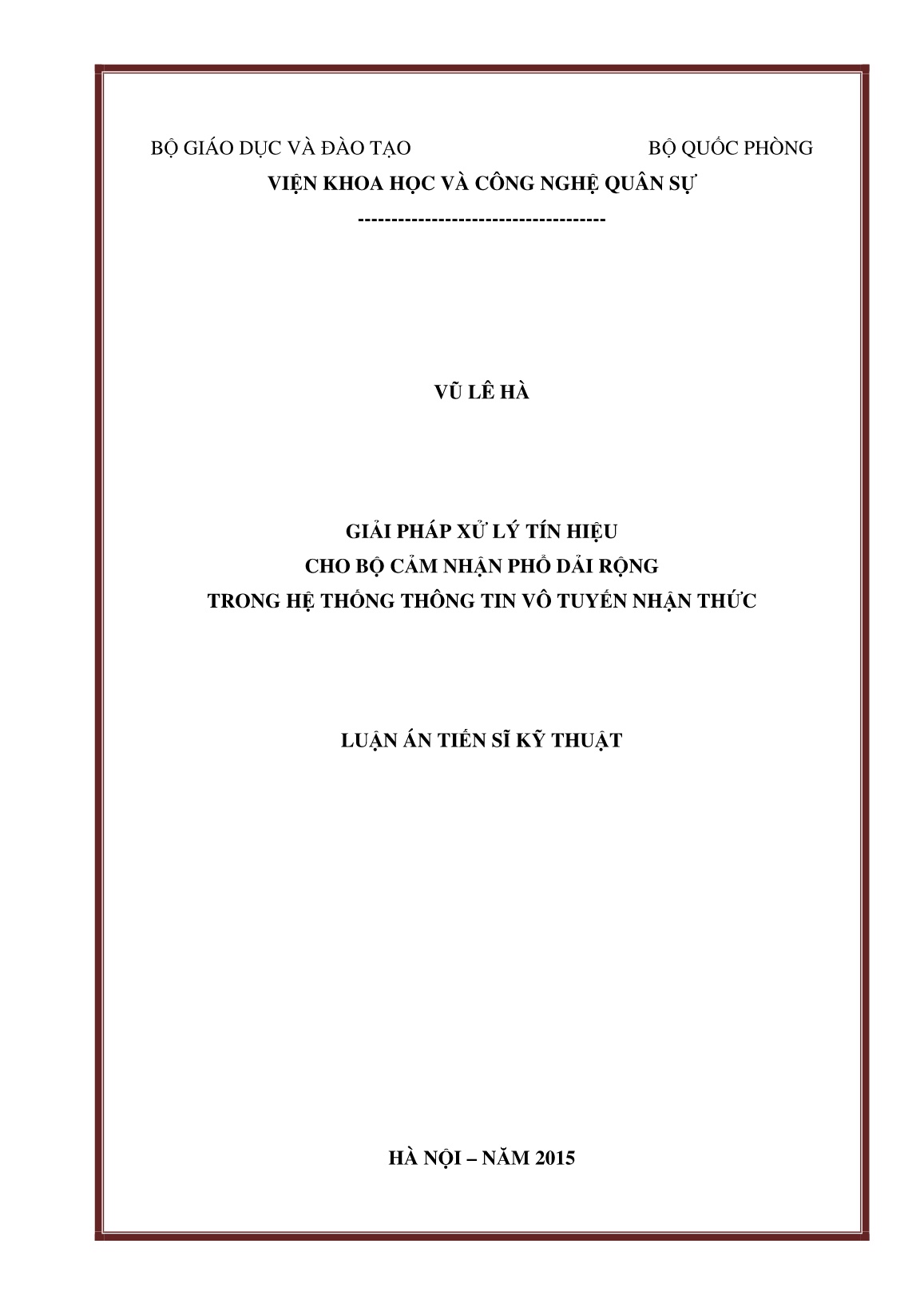 Luận án Giải pháp xử lý tín hiệu cho bộ cảm nhận phổ dải rộng trong hệ thống thông tin vô tuyến nhận thức trang 1