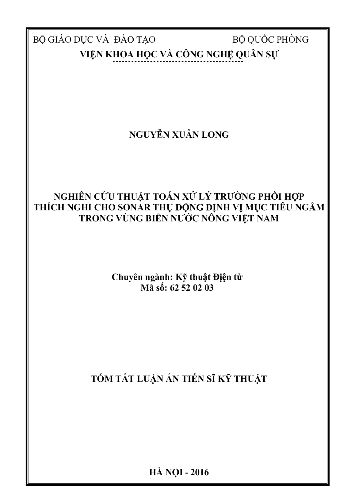 Luận án Nghiên cứu thuật toán xử lý trường phối hợp thích nghi cho sonar thụ động định vị mục tiêu ngầm trong vùng biển nước nông Việt Nam trang 1