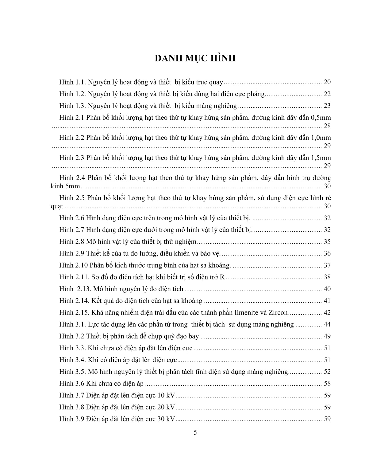 Luận án Nghiên cứu ứng dụng kỹ thuât tĩnh điện cao áp trong công nghệ tách các phần tử có điện dẫn khác nhau trang 9