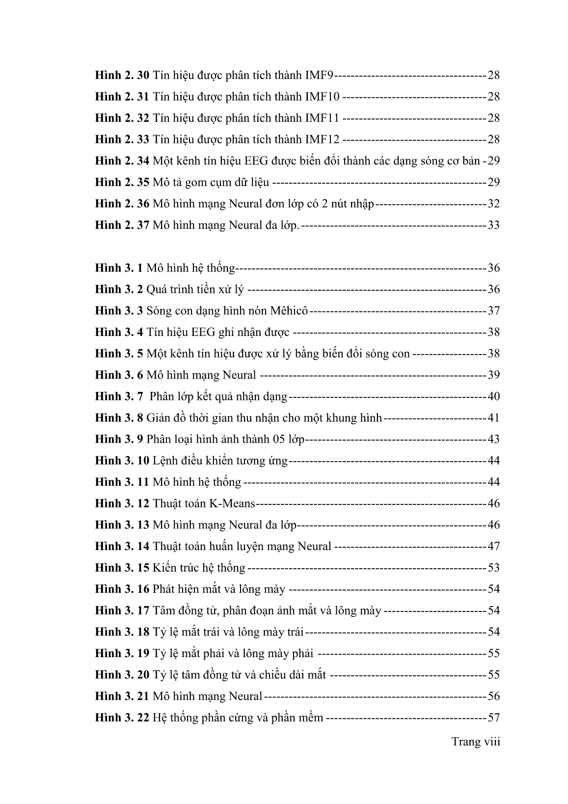 Luận án Mạng neural trong hệ thống điều khiển xe lăn cho người tàn tật nặng sử dụng điện não (EEG) và camera trang 10