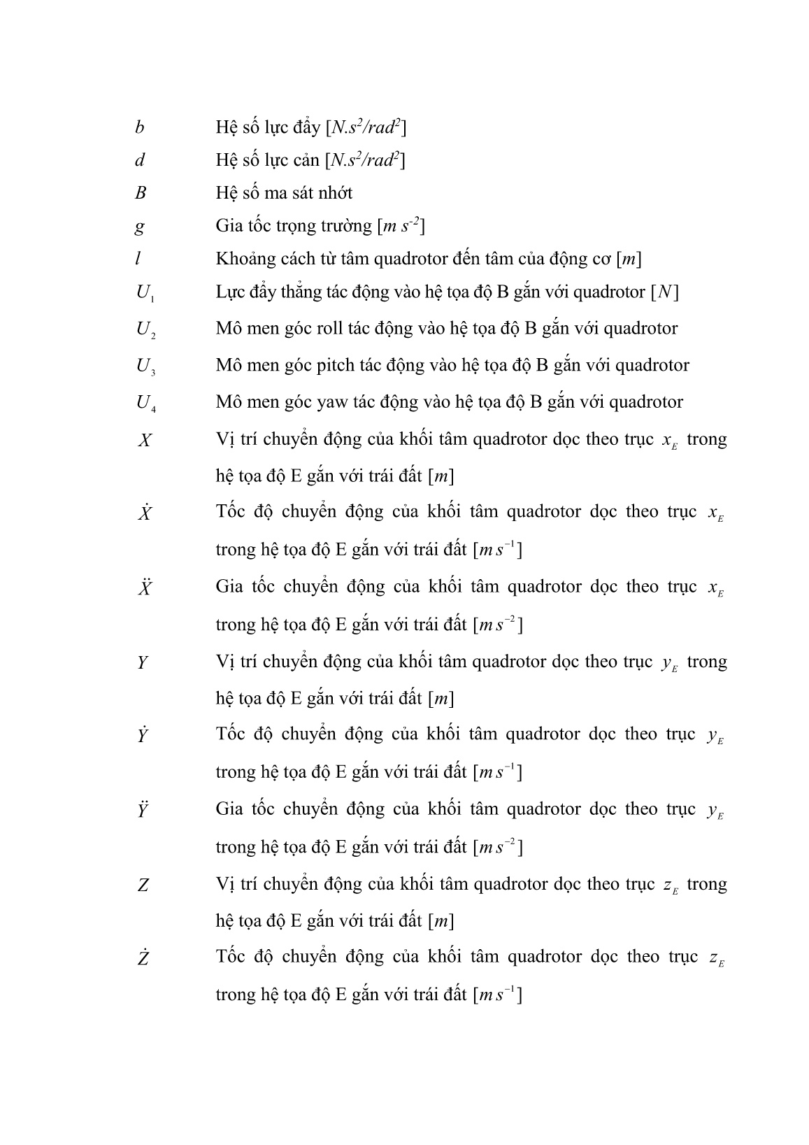 Luận án Nghiên cứu hệ điều khiển truyền động điện phi tuyến chứa nhiều động cơ có liên hệ ràng buộc ứng dụng trong điều khiển Quadror trang 10