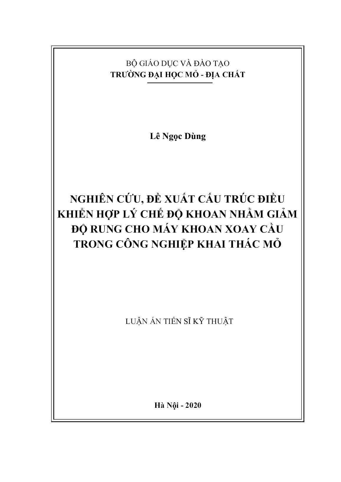 Luận án Nghiên cứu, đề xuất cấu trúc điều khiển hợp lý chế độ khoan nhằm giảm độ rung cho máy khoan xoay cầu trong công nghiệp khai thác mỏ trang 1