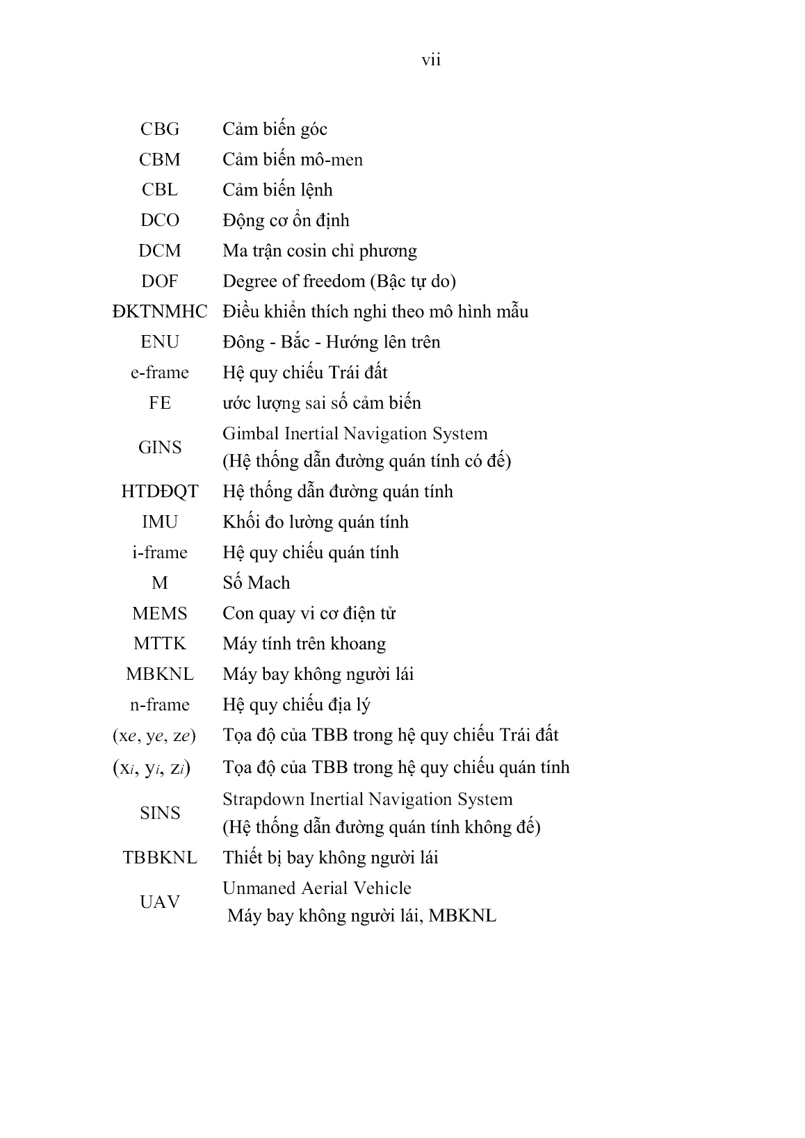 Luận án Nghiên cứu nâng cao độ chính xác hệ thống dẫn đường quán tính có đế ứng dụng trong điều khiển thiết bị bay không người lái trang 9