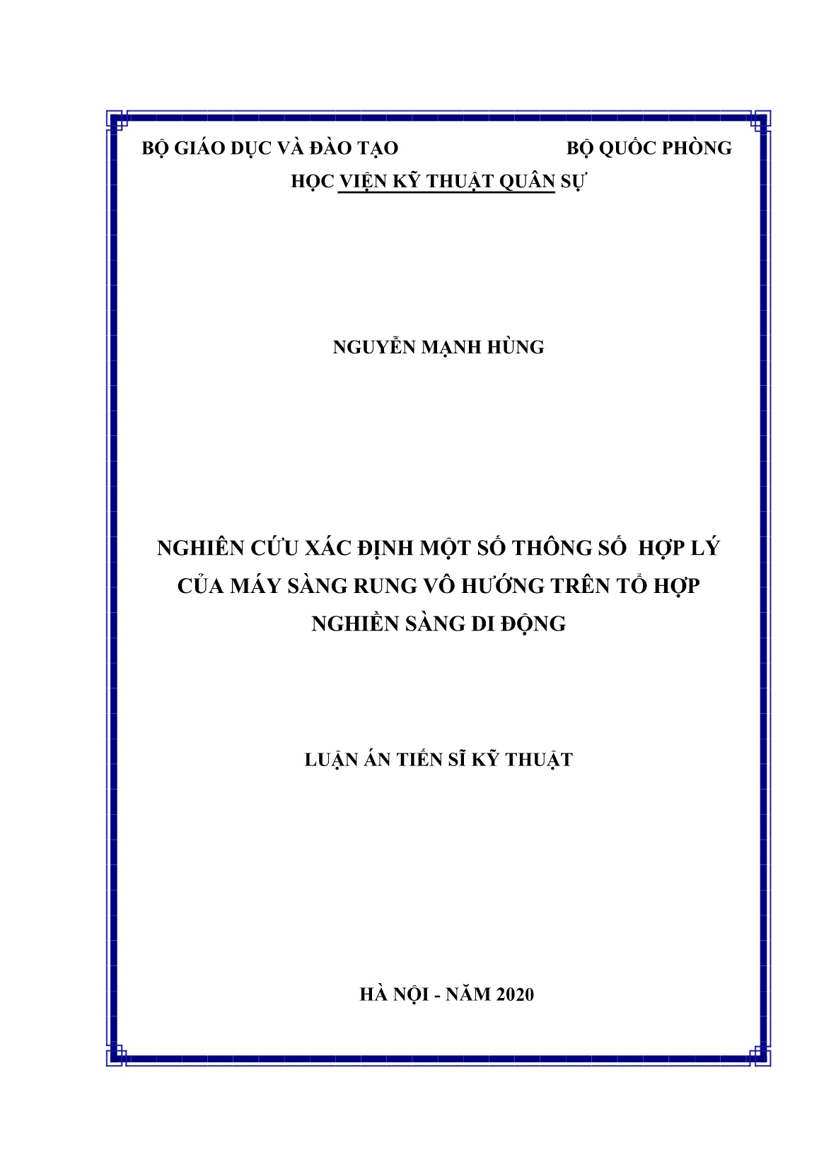 Luận án Nghiên cứu xác định một số thông số hợp lý của máy sàng rung vô hướng trên tổ hợp nghiền sàng di động trang 1