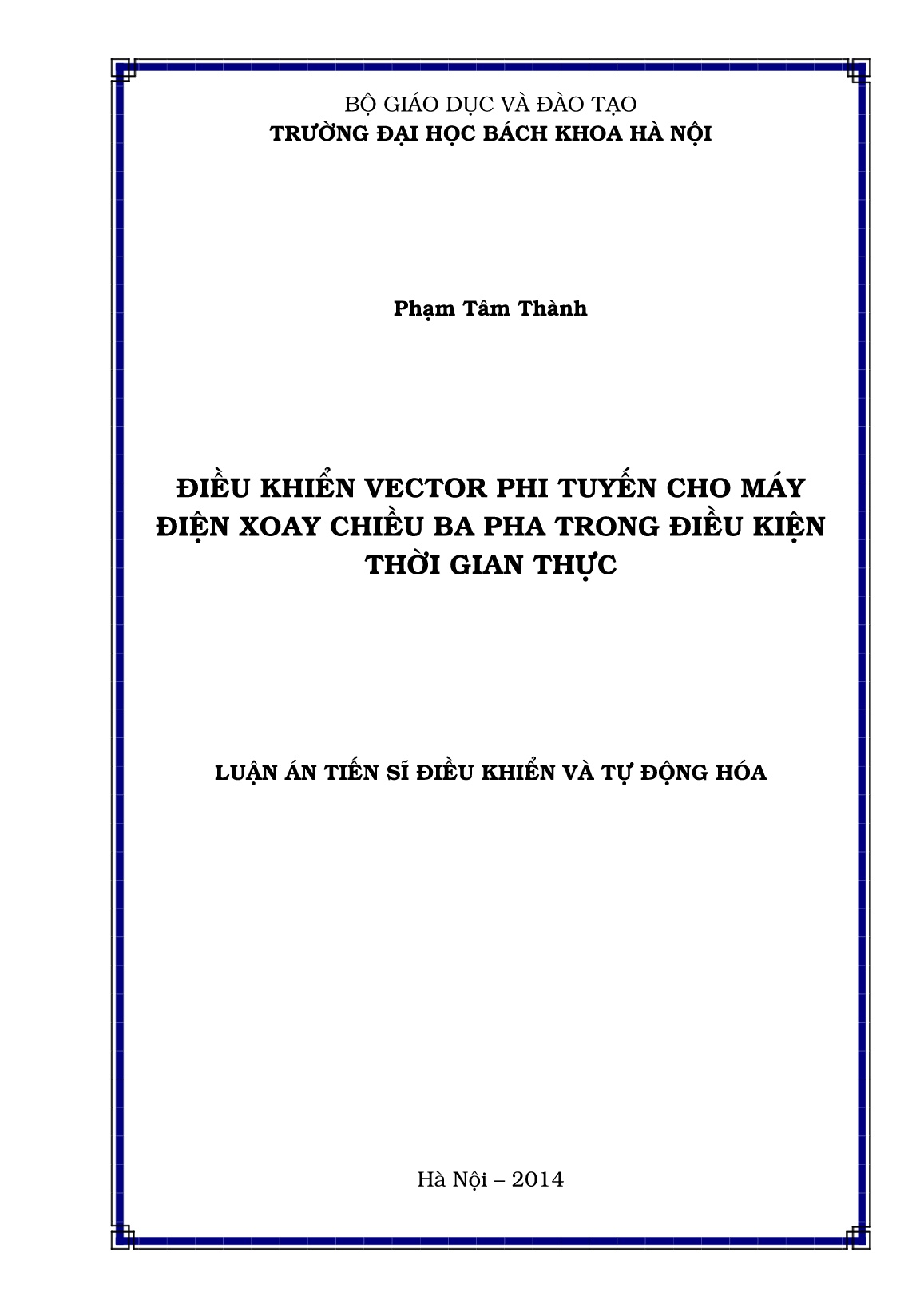 Luận án Điều khiển vector phi tuyến cho máy điện xoay chiều ba pha trong điều kiện thời gian thực trang 1