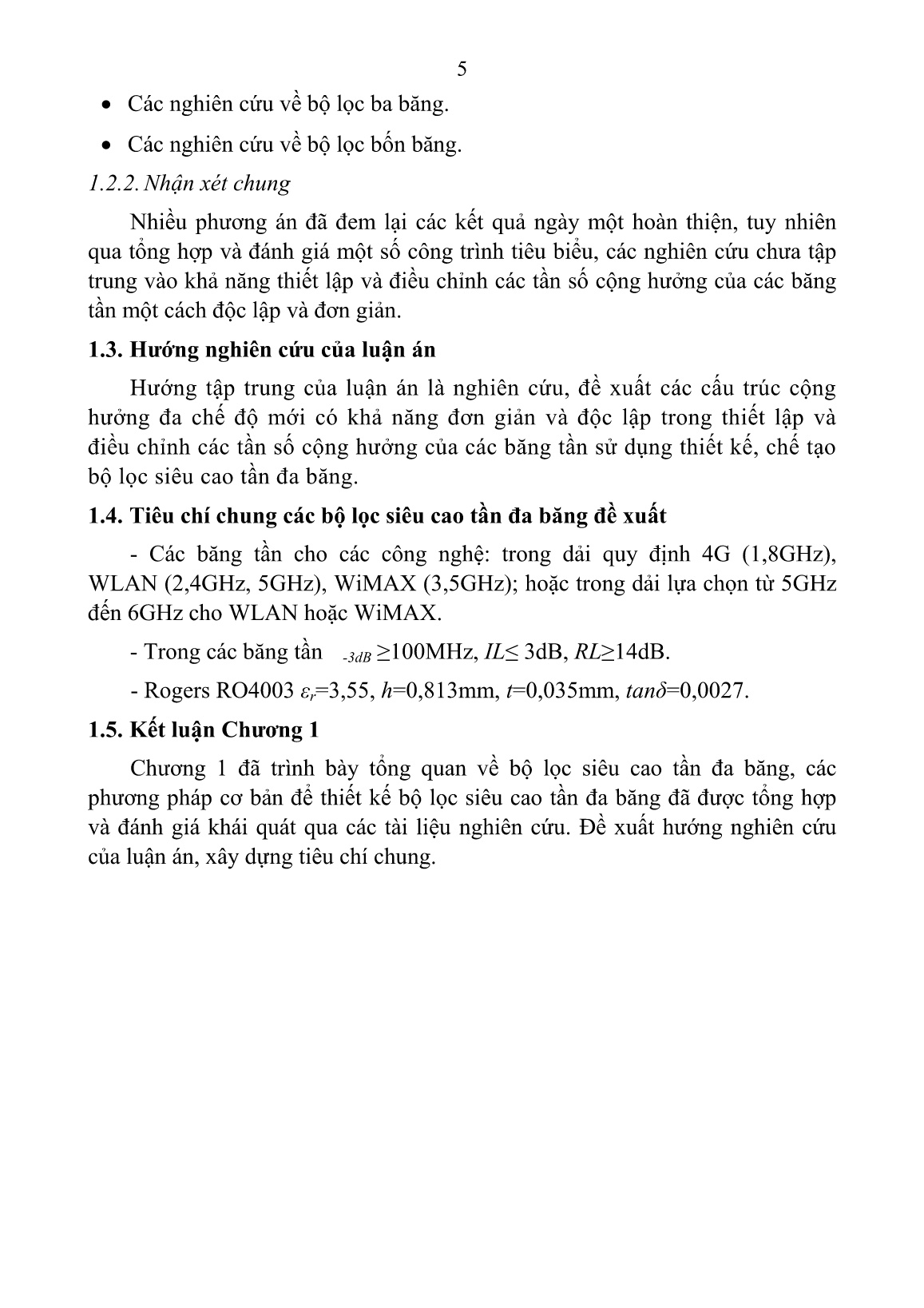 Tóm tắt Luận án Nghiên cứu phát triển các bộ lọc siêu cao tần đa băng có khả năng điều chỉnh độc lập tần số cộng hưởng, ứng dụng trong hệ thống thông tin vô tuyến thế hệ mới trang 7