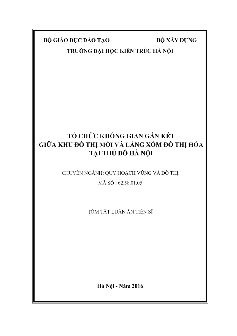 Tóm tắt Luận án Tổ chức không gian gắn kết giữa khu đô thị mới và làng xóm đô thị hóa tại Thủ đô Hà Nội trang 1