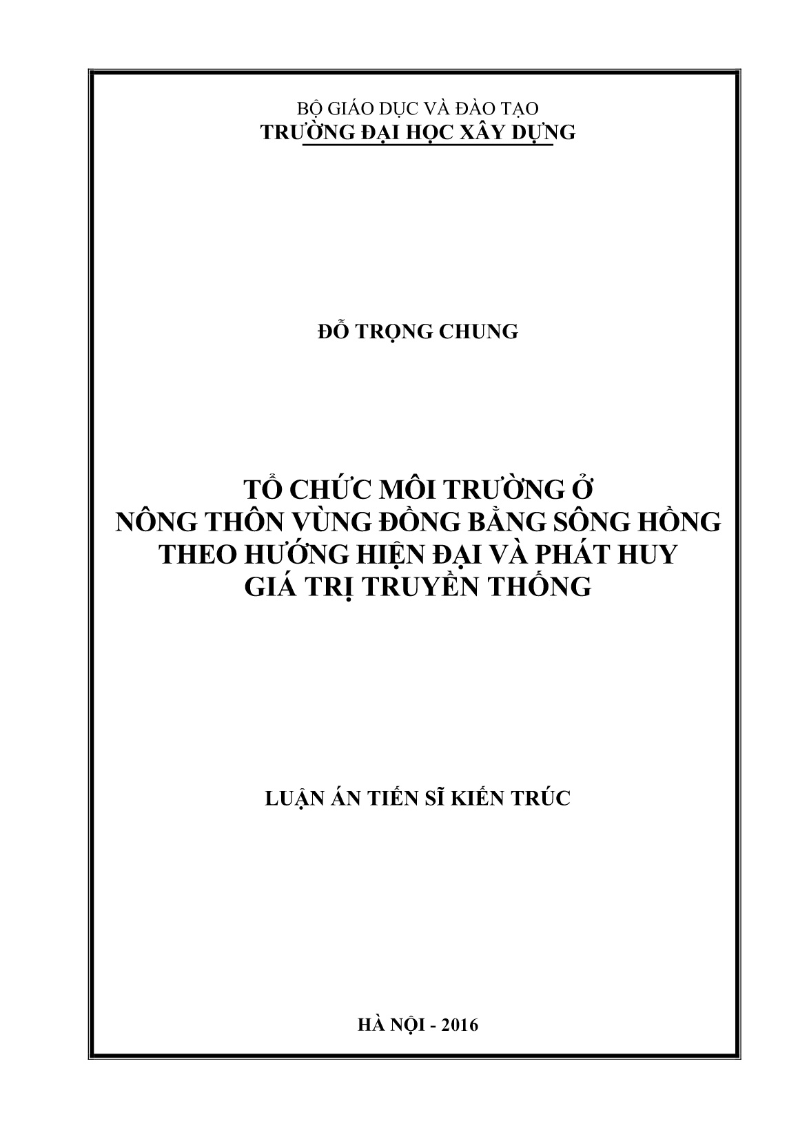 Luận án Tổ chức môi trường ở nông thôn vùng đồng bằng sông Hồng theo hướng hiện đại và phát huy giá trị truyền thống trang 1