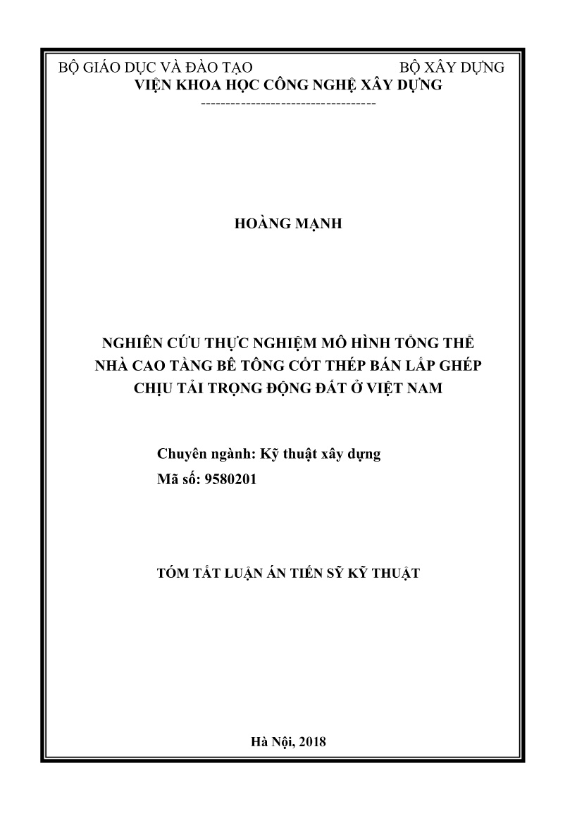 Tóm tắt Luận án Nghiên cứu thực nghiệm mô hình tổng thể nhà cao tầng bê tông cốt thép bán lắp ghép chịu tải trọng động đất ở Việt Nam trang 1