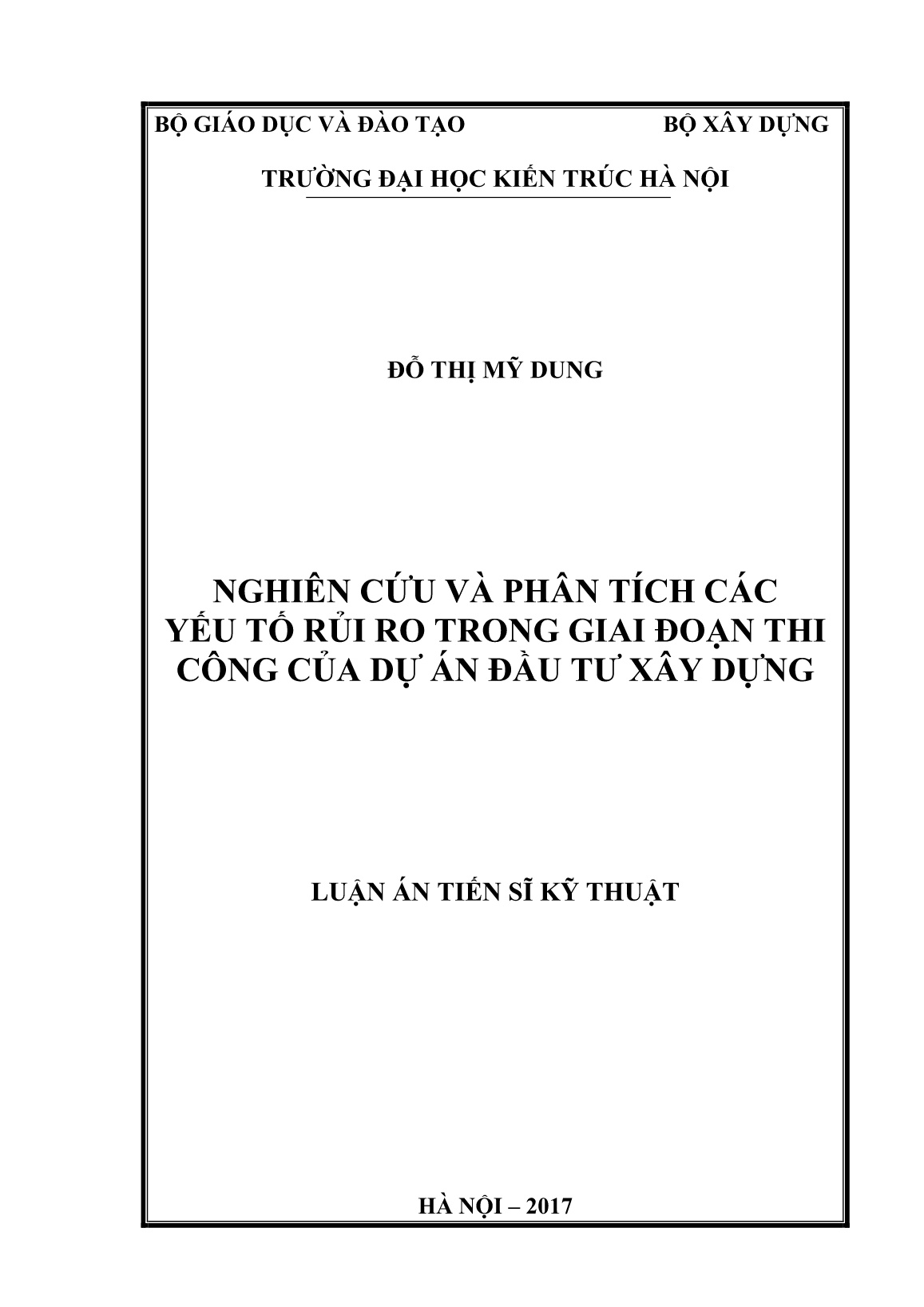 Luận án Nghiên cứu và phân tích các yếu tố rủi ro trong giai đoạn thi công của dự án đầu tư xây dựng trang 1