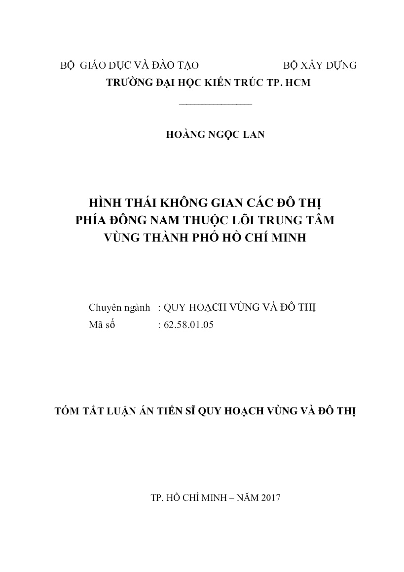 Tóm tắt Luận án Hình thái không gian các đô thị phía đông nam thuộc lõi trung tâm vùng Thành phố Hồ Chí Minh trang 1