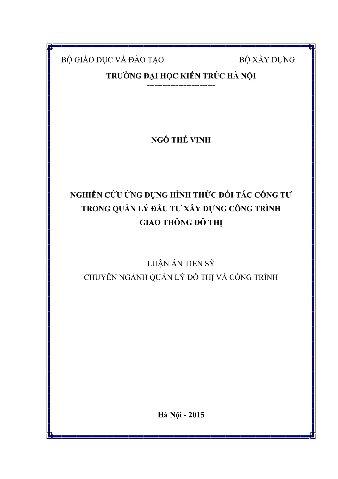 Luận án Nghiên cứu ứng dụng hình thức đối tác công tư trong quản lý đầu tư xây dựng công trình giao thông đô thị trang 1