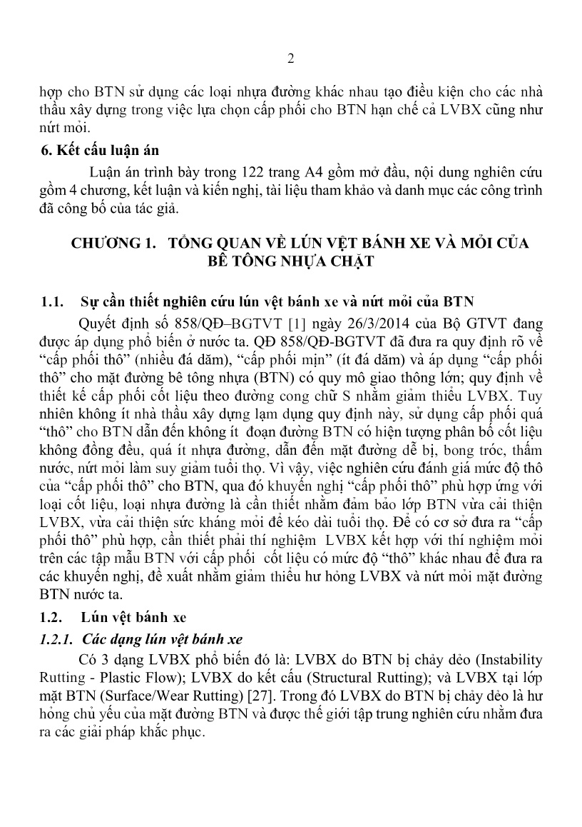 Tóm tắt Luận án Nghiên cứu một số yếu tố ảnh hưởng đến biến dạng lún vệt bánh xe có xét đến đặc tính mỏi của bê tông nhựa chặt làm lớp mặt đường Việt Nam trang 6