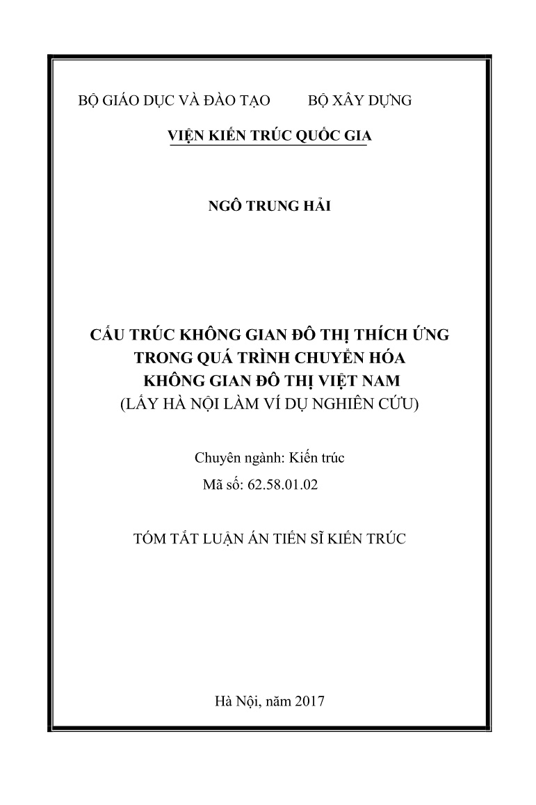 Tóm tắt Luận án Cấu trúc không gian đô thị thích ứng trong quá trình chuyển hóa không gian đô thị Việt Nam trang 1