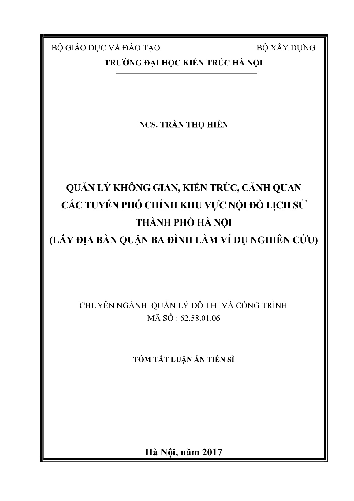 Tóm tắt Luận án Quản lý không gian, kiến trúc, cảnh quan các tuyến phố chính khu vực nội đô lịch sử Thành phố Hà Nội trang 1