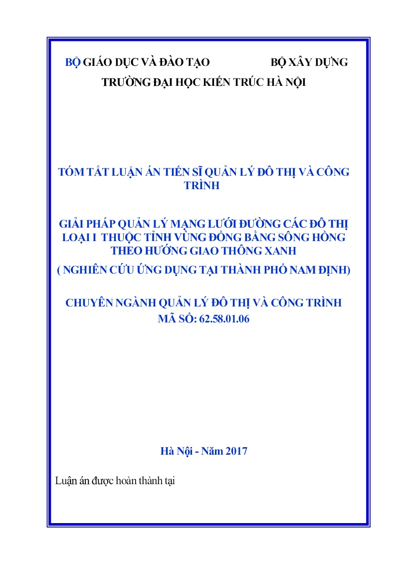 Tóm tắt Luận án Giải pháp quản lý mạng lưới đường các đô thị loại i thuộc tỉnh vùng đồng bằng sông Hồng theo hướng giao thông xanh trang 1