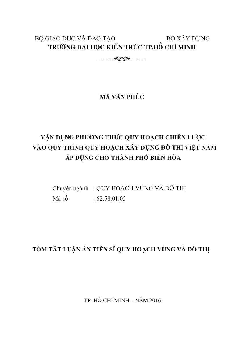 Tóm tắt Luận án Vận dụng phương thức quy hoạch chiến lược vào quy trình quy hoạch xây dựng đô thị Việt Nam áp dụng cho Thành phố Biên Hòa trang 1