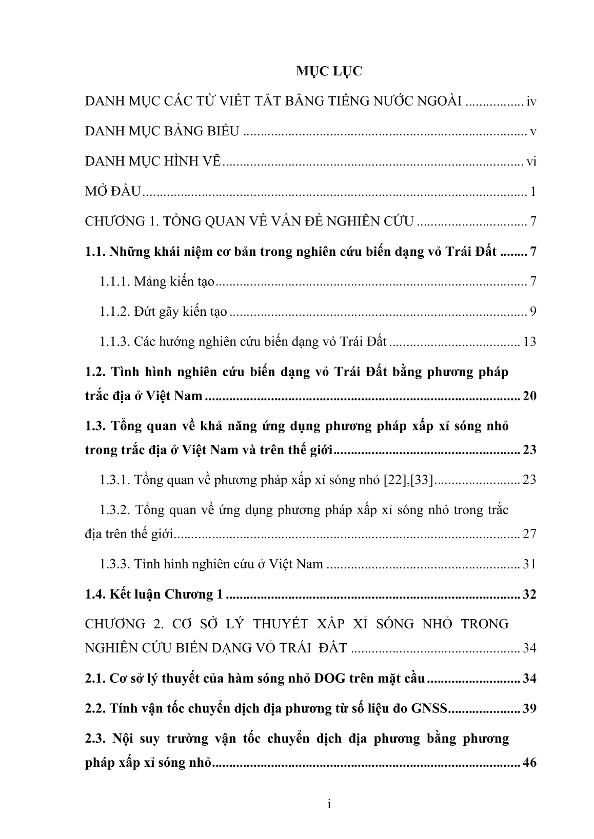 Luận án Nghiên cứu ứng dụng lý thuyết xấp xỉ sóng nhỏ (biến đổi Wavelet) để phân tích nội suy vận tốc chuyển dịch và biến dạng không gian từ kết quả xử lý dữ liệu đo GPS mạng lưới trắc địa địa động lực khu vực miền Bắc Việt Nam trang 5