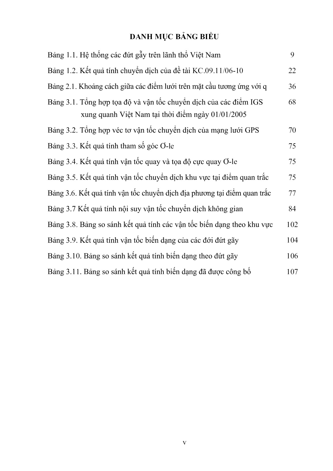 Luận án Nghiên cứu ứng dụng lý thuyết xấp xỉ sóng nhỏ (biến đổi Wavelet) để phân tích nội suy vận tốc chuyển dịch và biến dạng không gian từ kết quả xử lý dữ liệu đo GPS mạng lưới trắc địa địa động lực khu vực miền Bắc Việt Nam trang 9