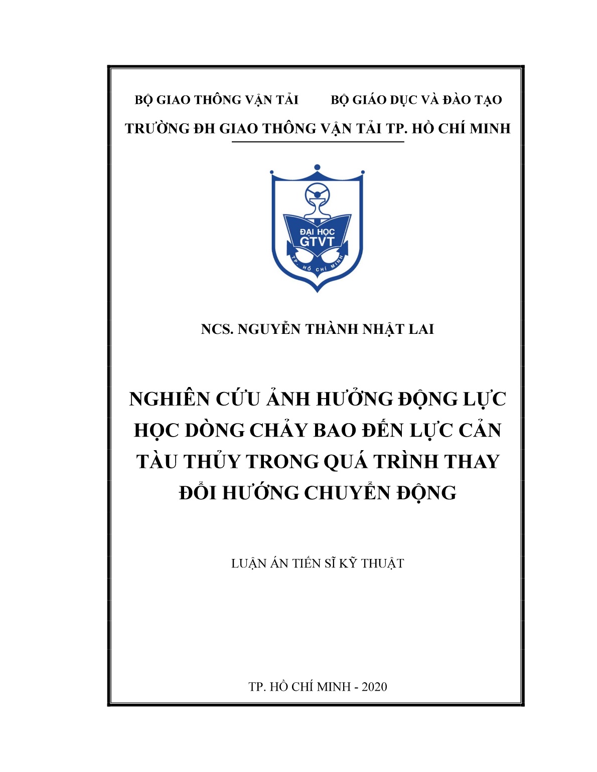 Luận án Nghiên cứu ảnh hưởng động lực học dòng chảy bao đến lực cản tàu thủy trong quá trình thay đổi hướng chuyển động trang 1