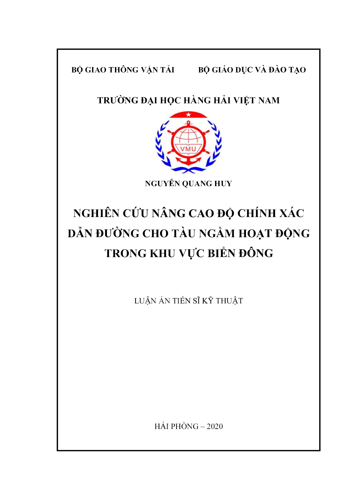 Luận án Nghiên cứu nâng cao độ chính xác dẫn đường cho tàu ngầm hoạt động trong khu vực biển đông trang 1