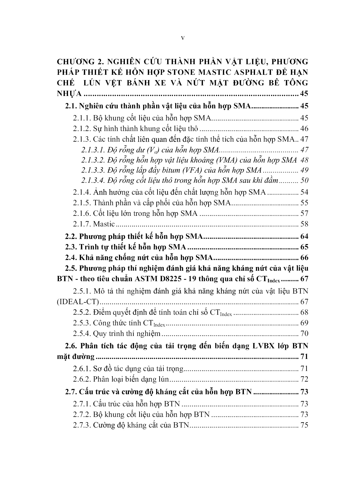 Luận án Nghiên cứu ảnh hưởng của vật liệu stone mastic ASPhalt đến khả năng chống lún vệt bánh xe và chống nứt mặt đường bê tông ASPhalt trong điều kiện Việt Nam trang 7