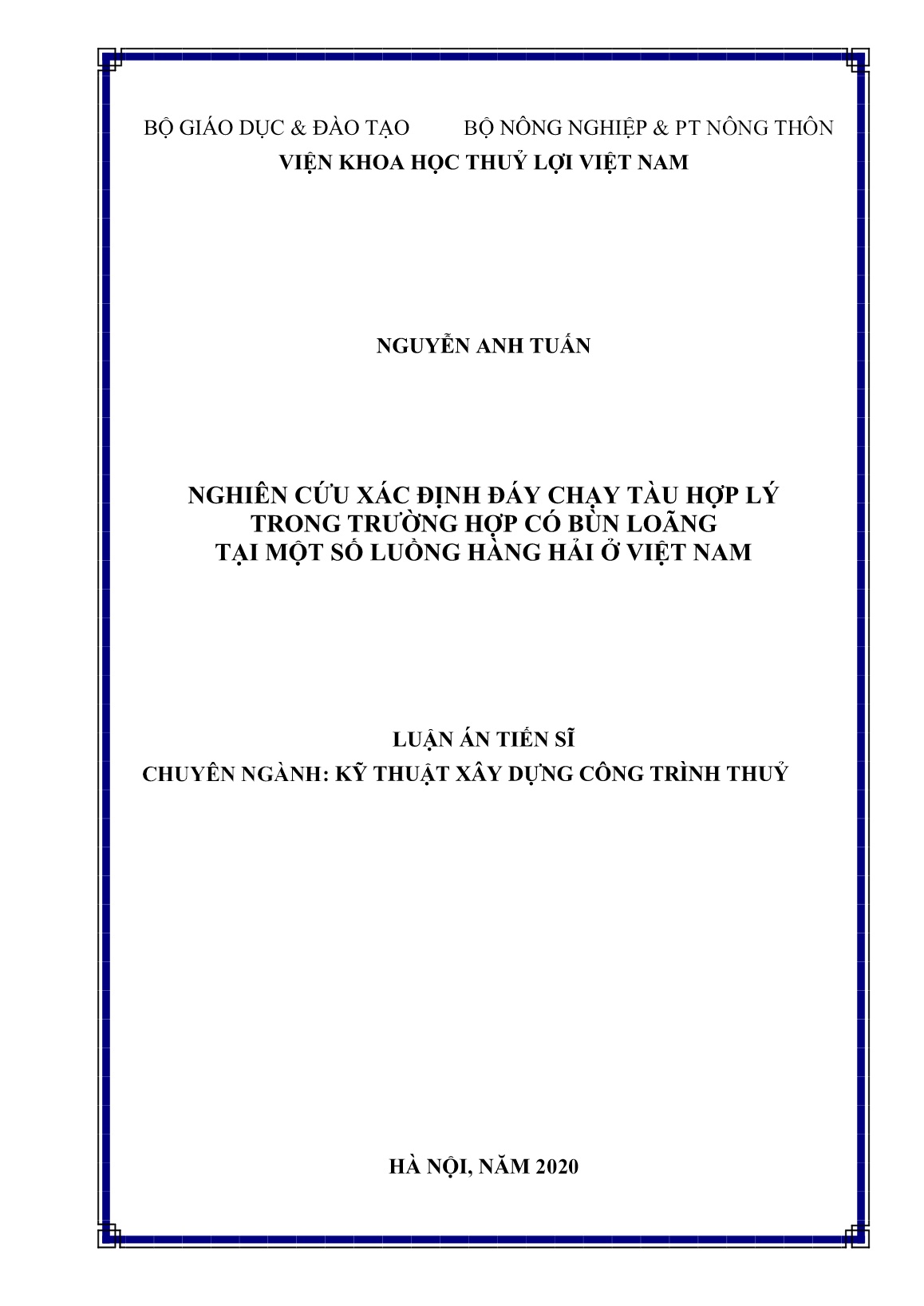 Luận án Nghiên cứu xác định đáy chạy tàu hợp lý trong trường hợp có bùn loãng tại một số luồng hàng hải ở Việt Nam trang 1