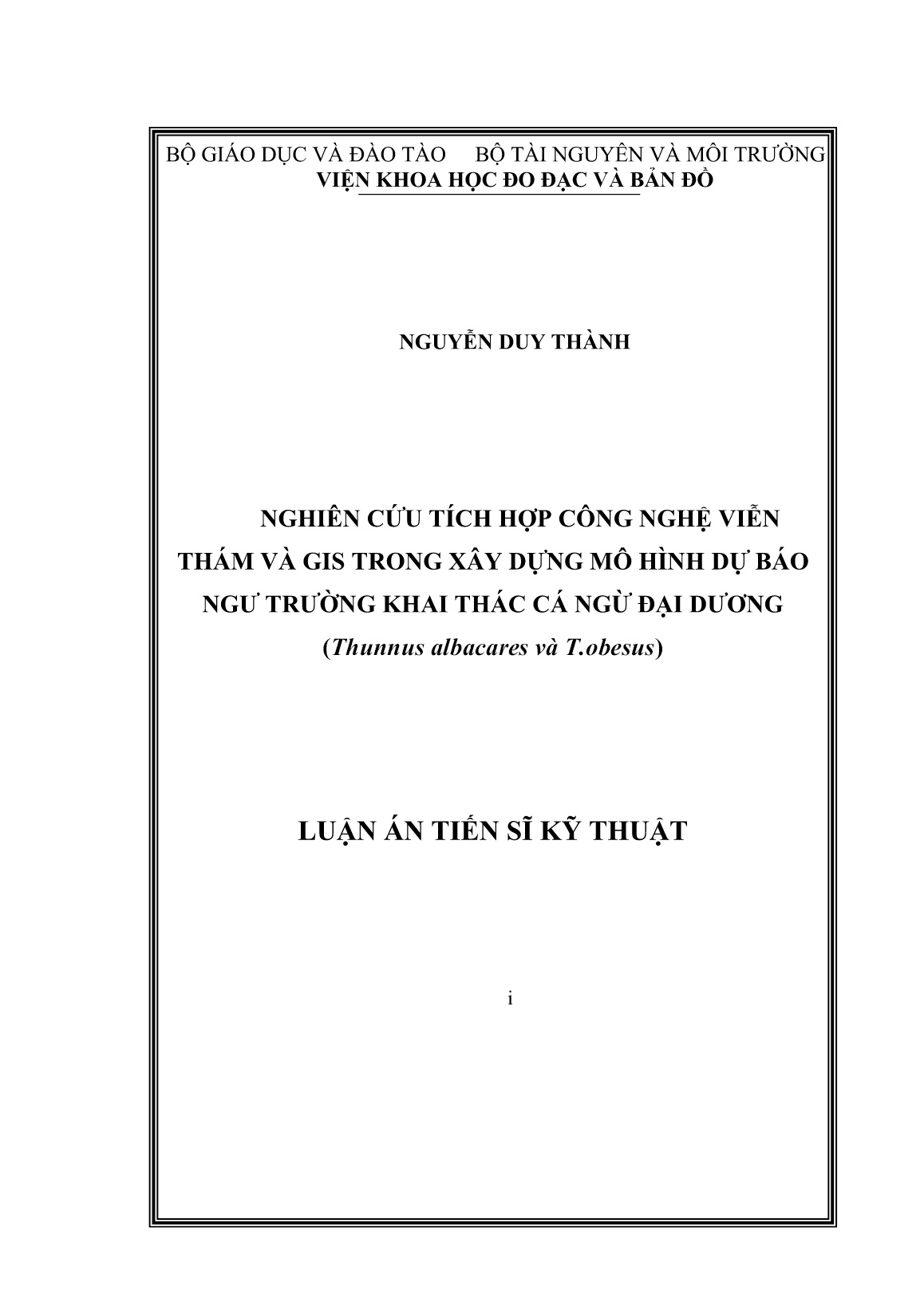 Luận án Nghiên cứu tích hợp công nghệ viễn thám và GIS trong xây dựng mô hình dự báo ngư trường khai thác cá ngừ đại dương trang 1