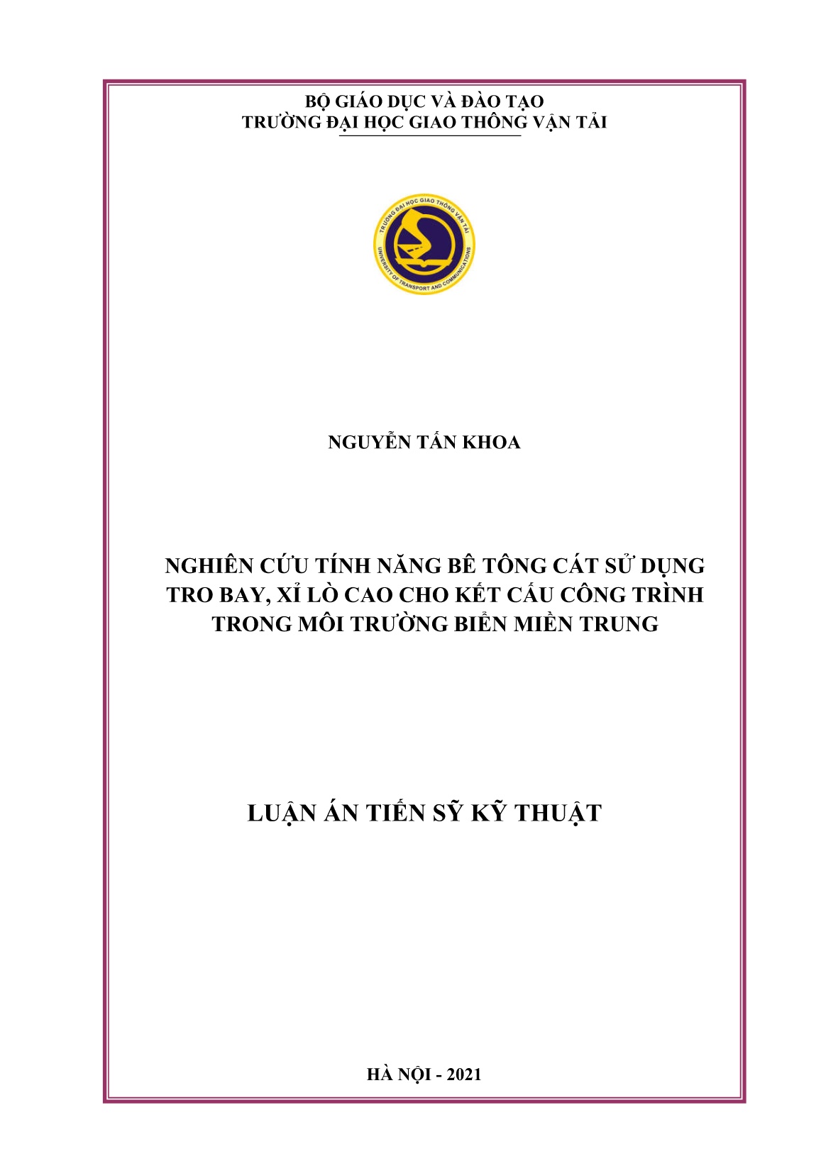 Luận án Nghiên cứu tính năng bê tông cát sử dụng tro bay, xỉ lò cao cho kết cấu công trình trong môi trường biển miền Trung trang 1