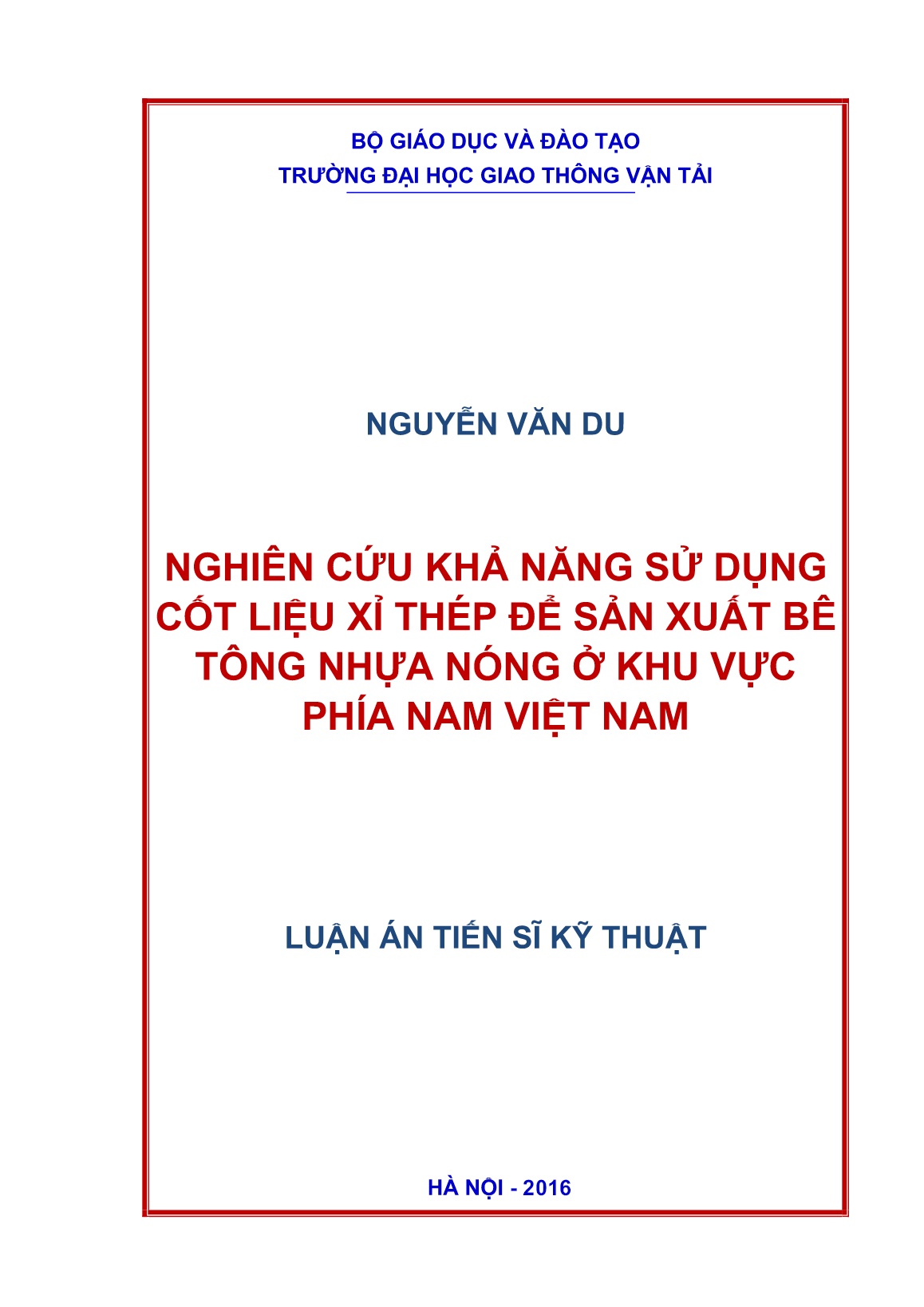 Luận án Nghiên cứu khả năng sử dụng cốt liệu xỉ thép để sản xuất bê tông nhựa nóng ở khu vực phía Nam Việt Nam trang 1