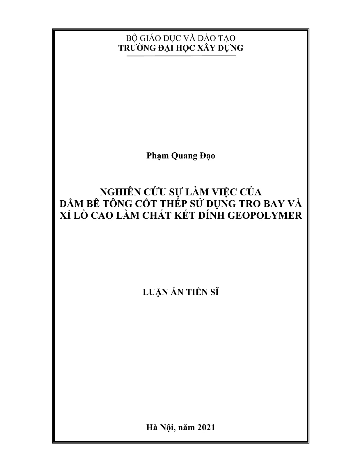 Luận án Nghiên cứu sự làm việc của dầm bê tông cốt thép sử dụng tro bay và xỉ lò cao làm chất kết dính Geopolymer trang 1