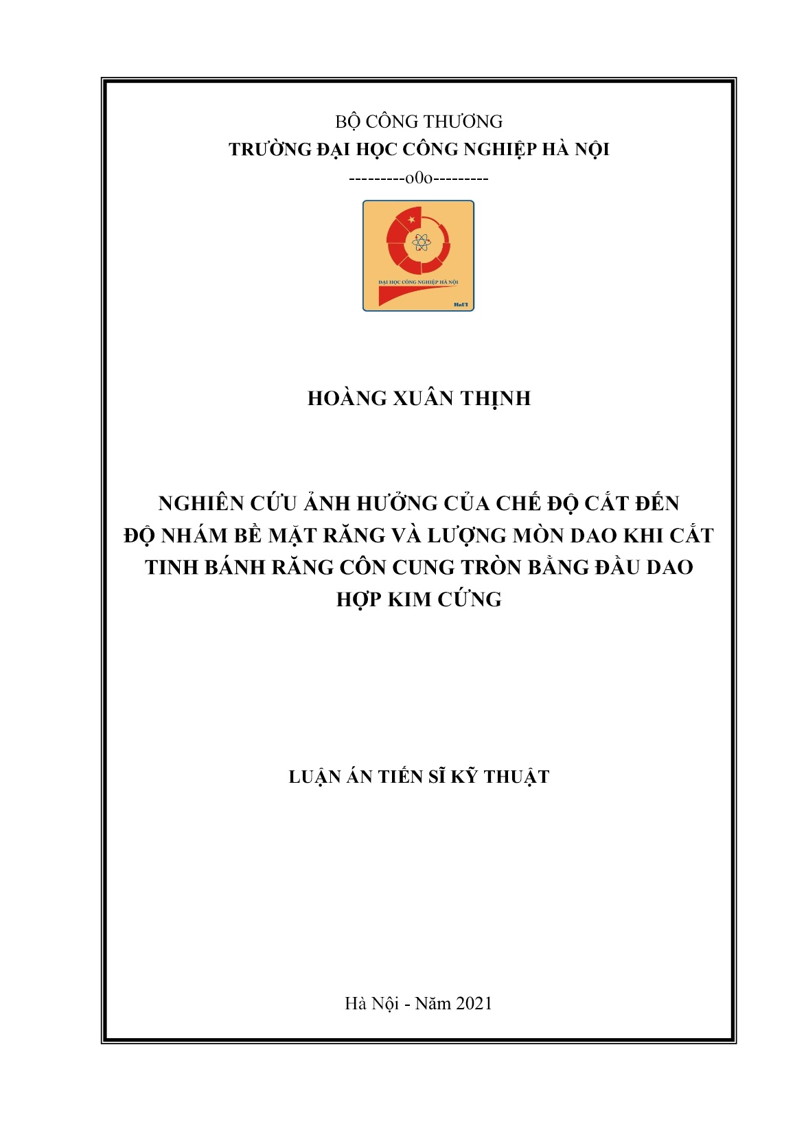 Luận án Nghiên cứu ảnh hưởng của chế độ cắt đến độ nhám bề mặt răng và lượng mòn dao khi cắt tinh bánh răng côn cung tròn bằng đầu dao hợp kim cứng trang 1