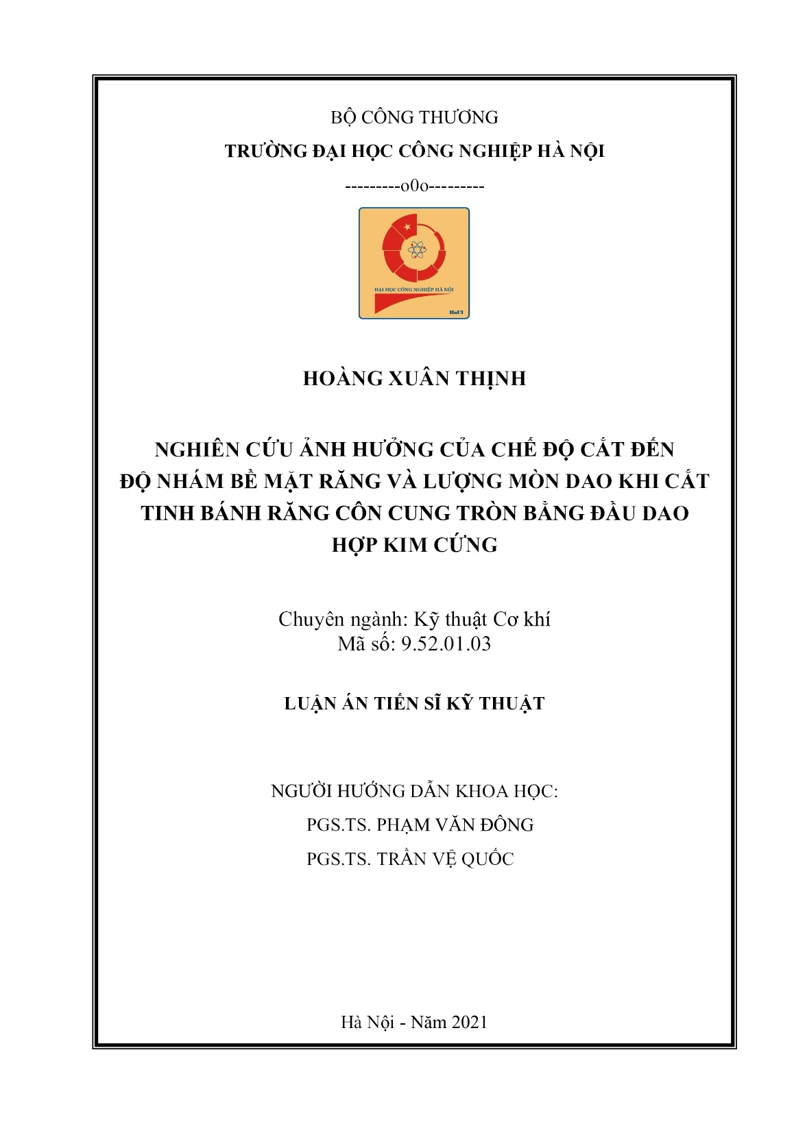 Luận án Nghiên cứu ảnh hưởng của chế độ cắt đến độ nhám bề mặt răng và lượng mòn dao khi cắt tinh bánh răng côn cung tròn bằng đầu dao hợp kim cứng trang 2