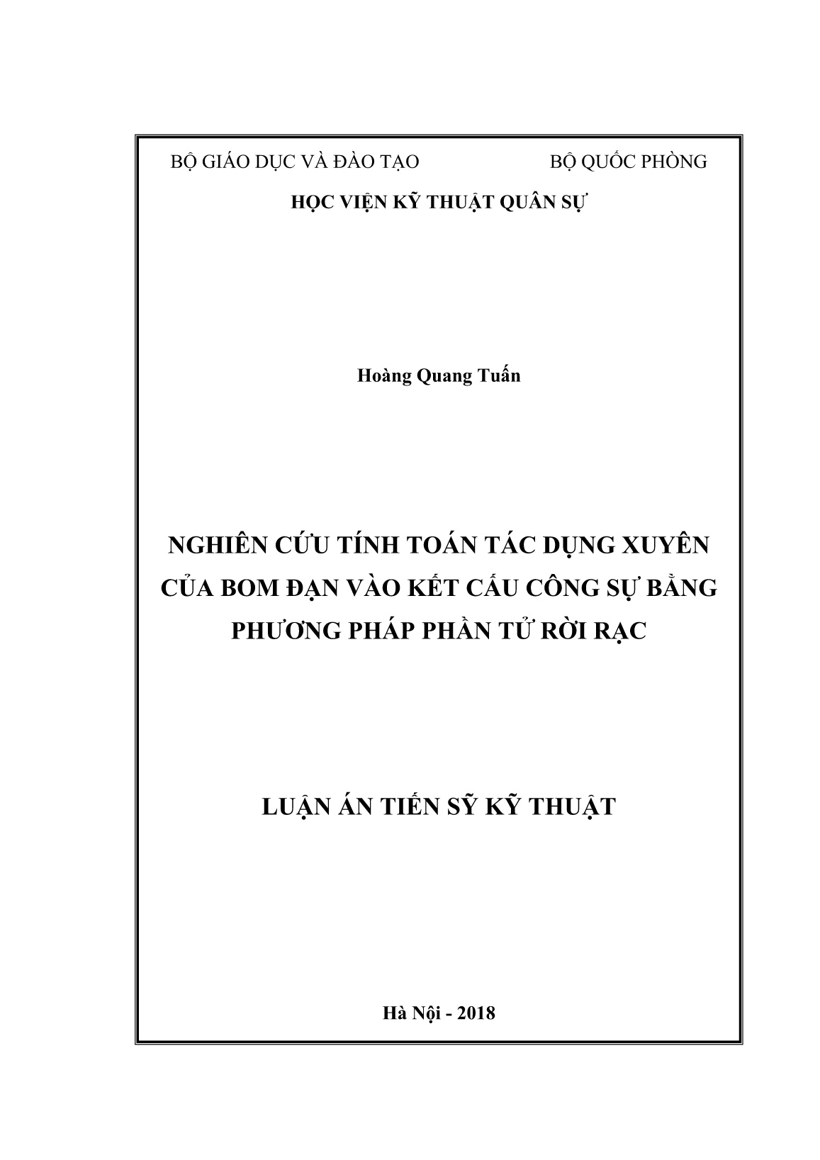 Luận án Nghiên cứu tính toán tác dụng xuyên của bom đạn vào kết cấu công sự bằng phương pháp phần tử rời rạc trang 1