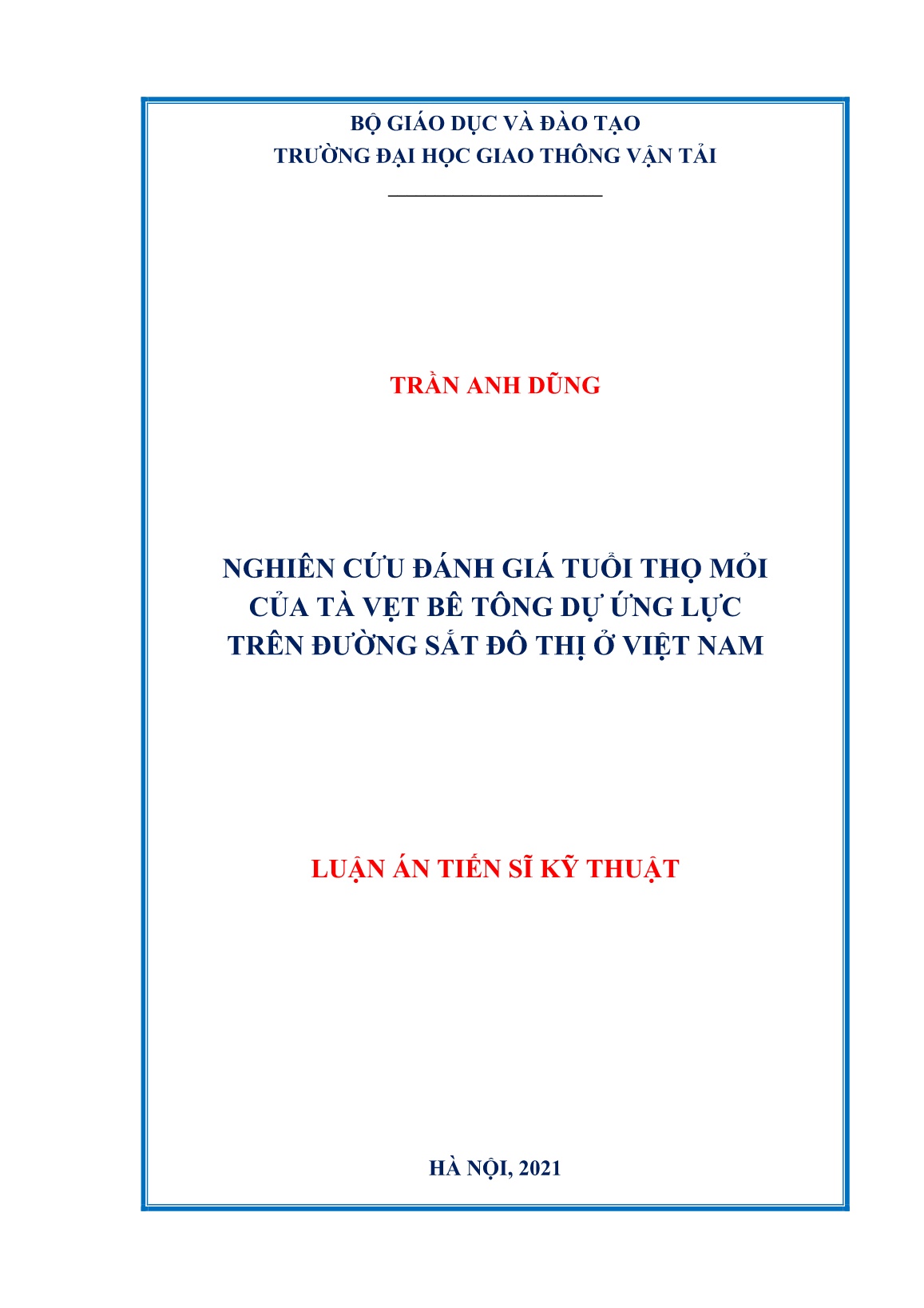 Luận án Nghiên cứu đánh giá tuổi thọ mỏi của tà vẹt bê tông dự ứng lực trên đường sắt đô thị ở Việt Nam trang 1