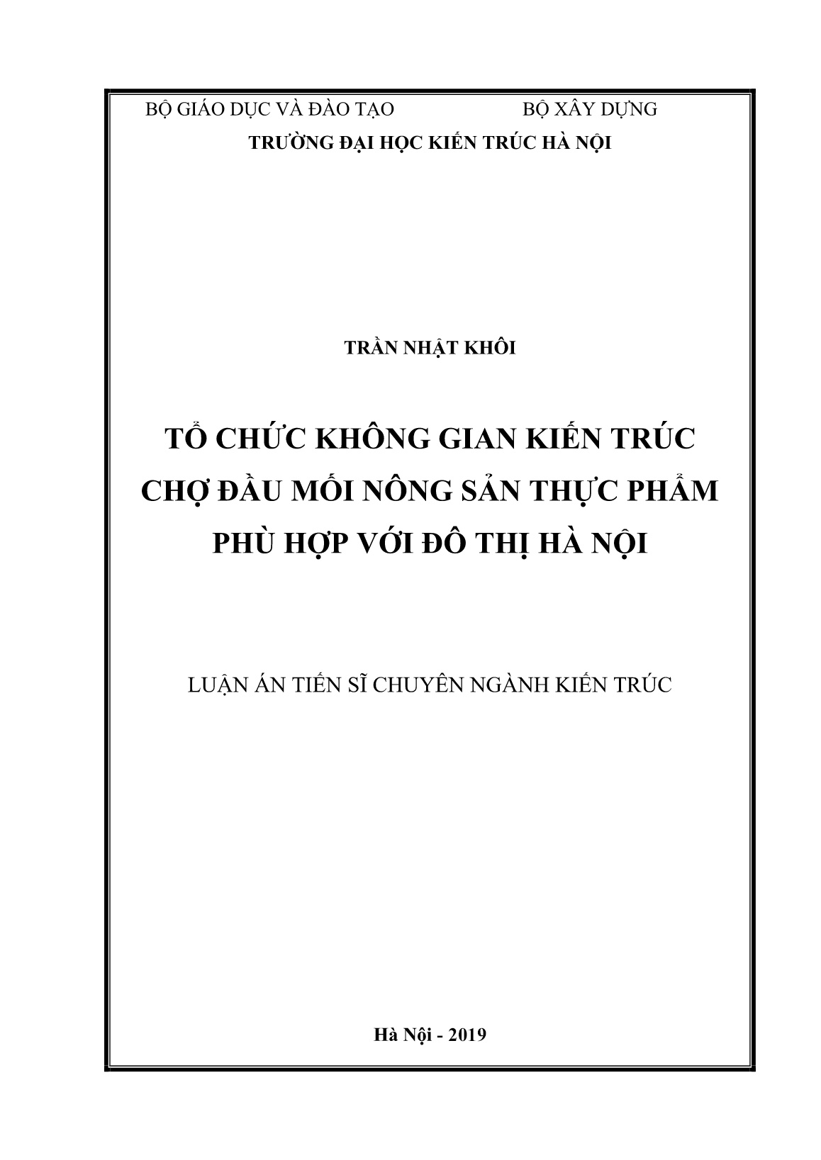 Luận án Tổ chức không gian kiến trúc chợ đầu mối nông sản thực phẩm phù hợp với đô thị Hà Nội trang 1