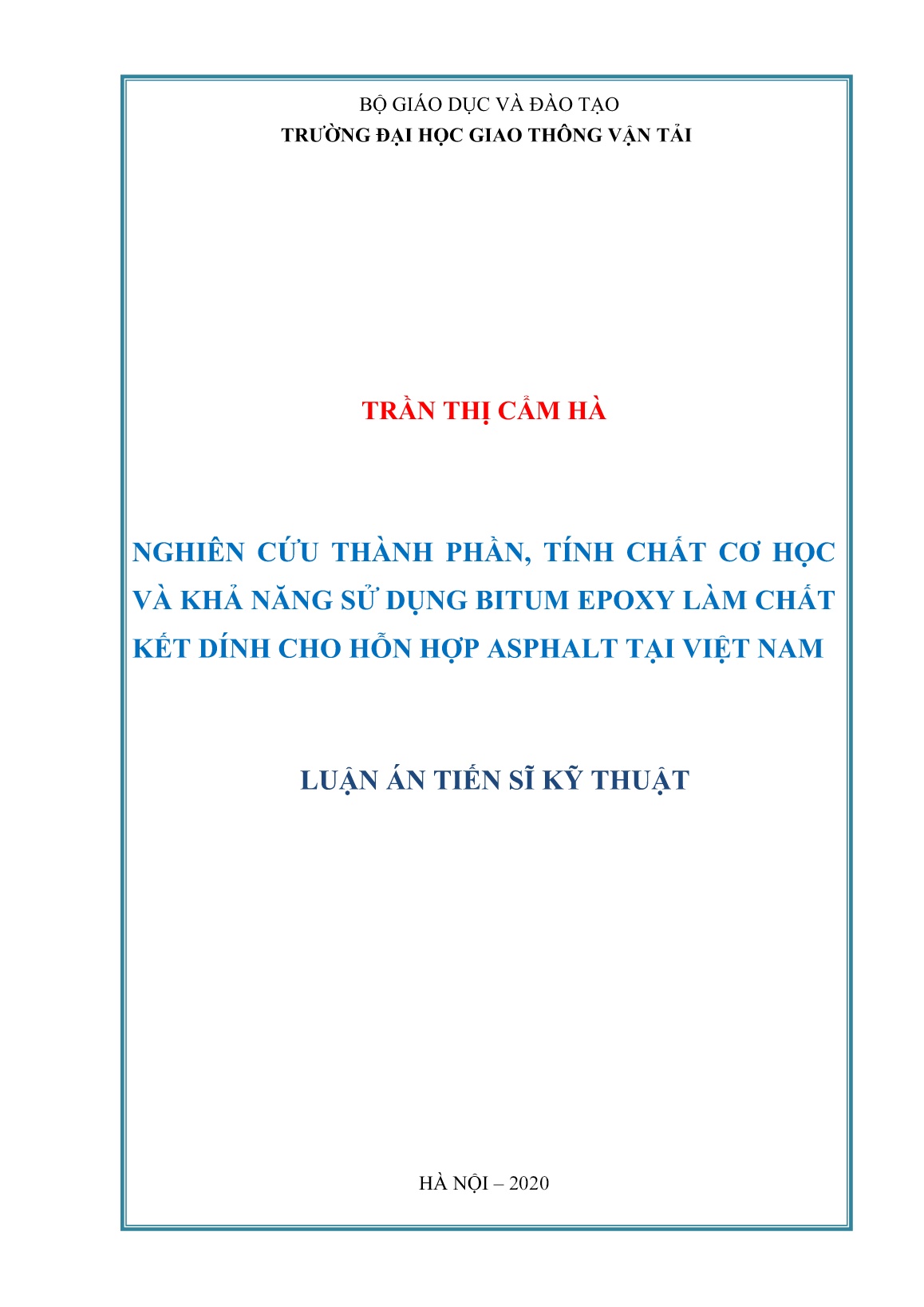 Luận án Nghiên cứu thành phần, tính chất cơ học và khả năng sử dụng bitum epoxy làm chất kết dính cho hỗn hợp ASPhalt tại Việt Nam trang 1